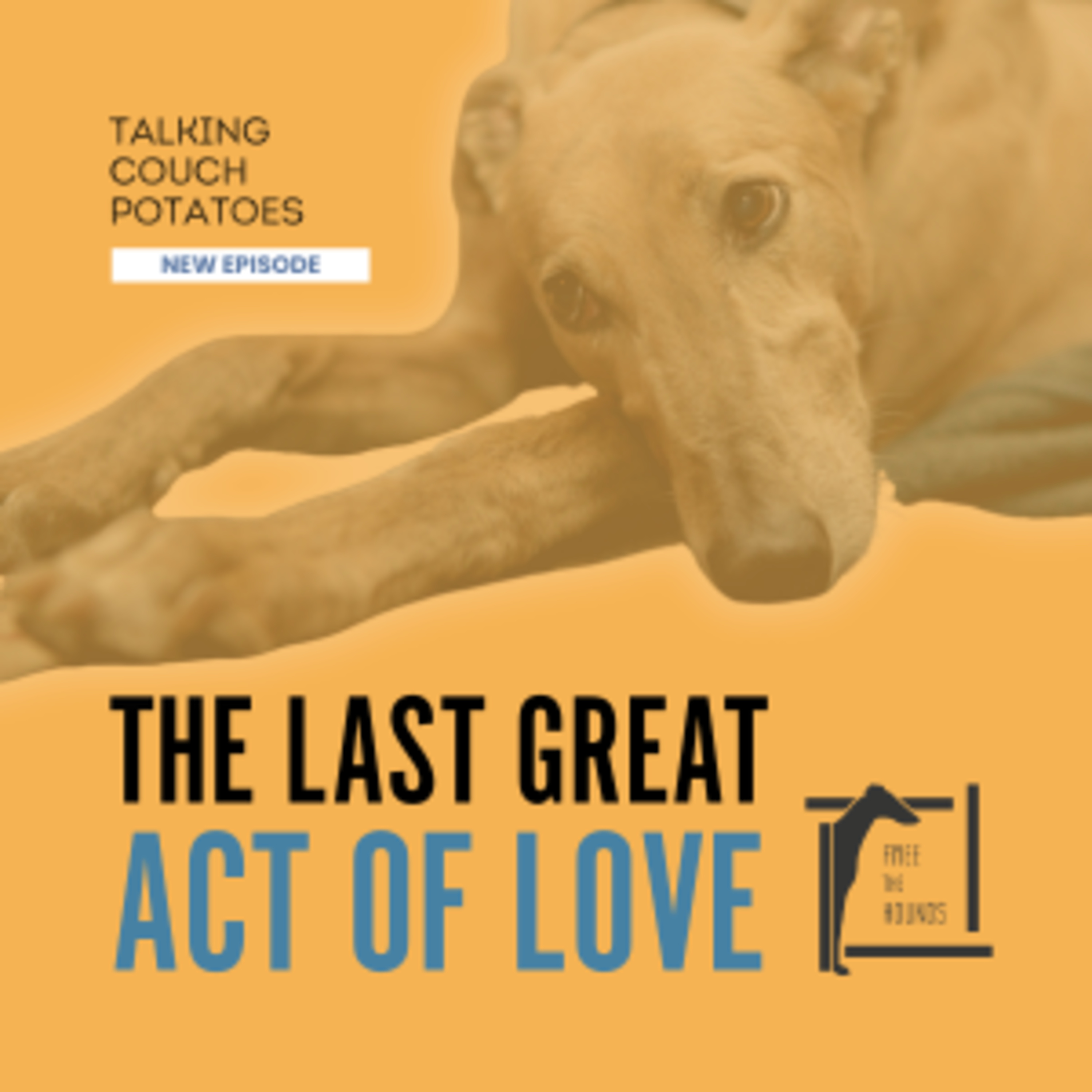 EP71: The Last Great Act of Love episode artwork