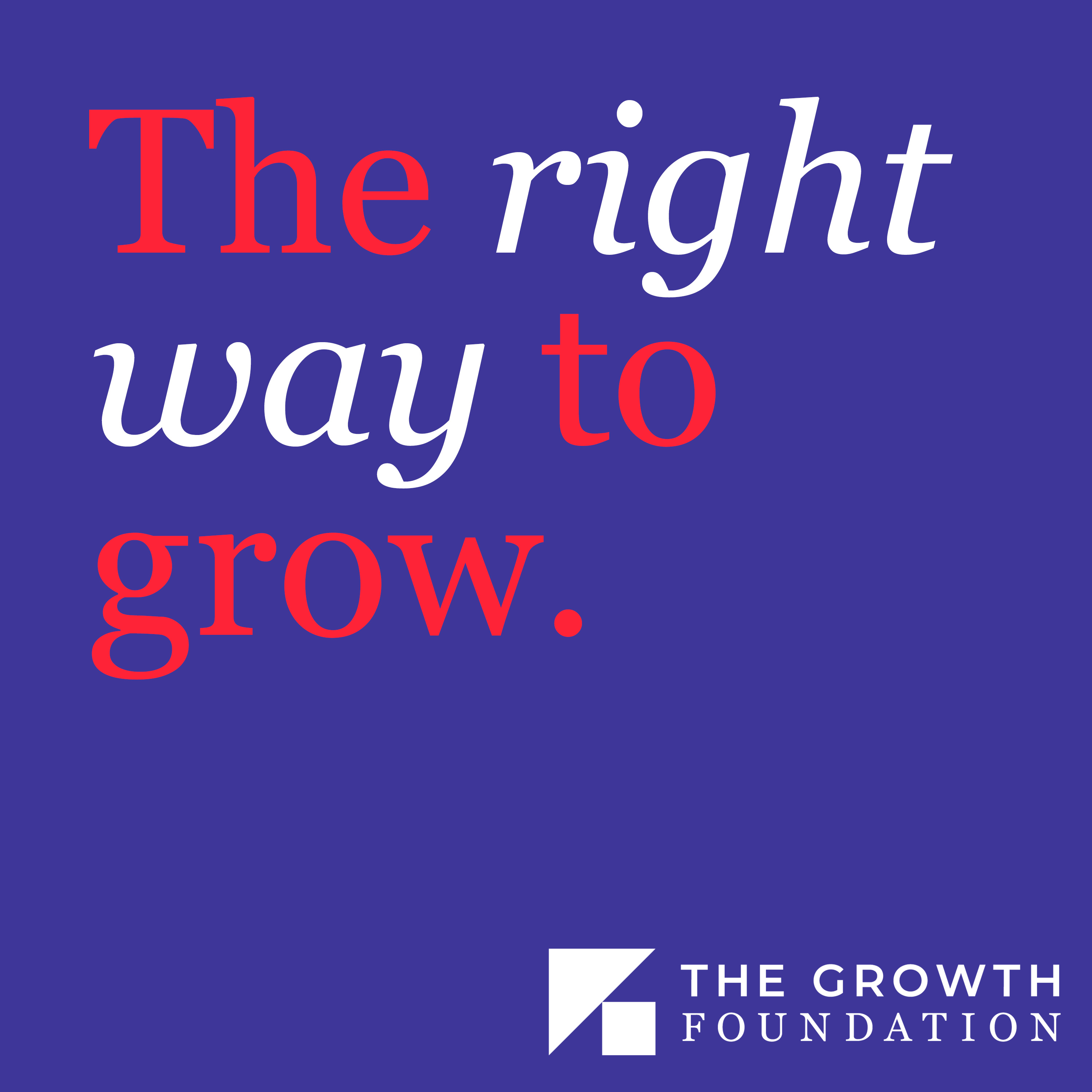 Introducing 'The right way to grow.' episode artwork