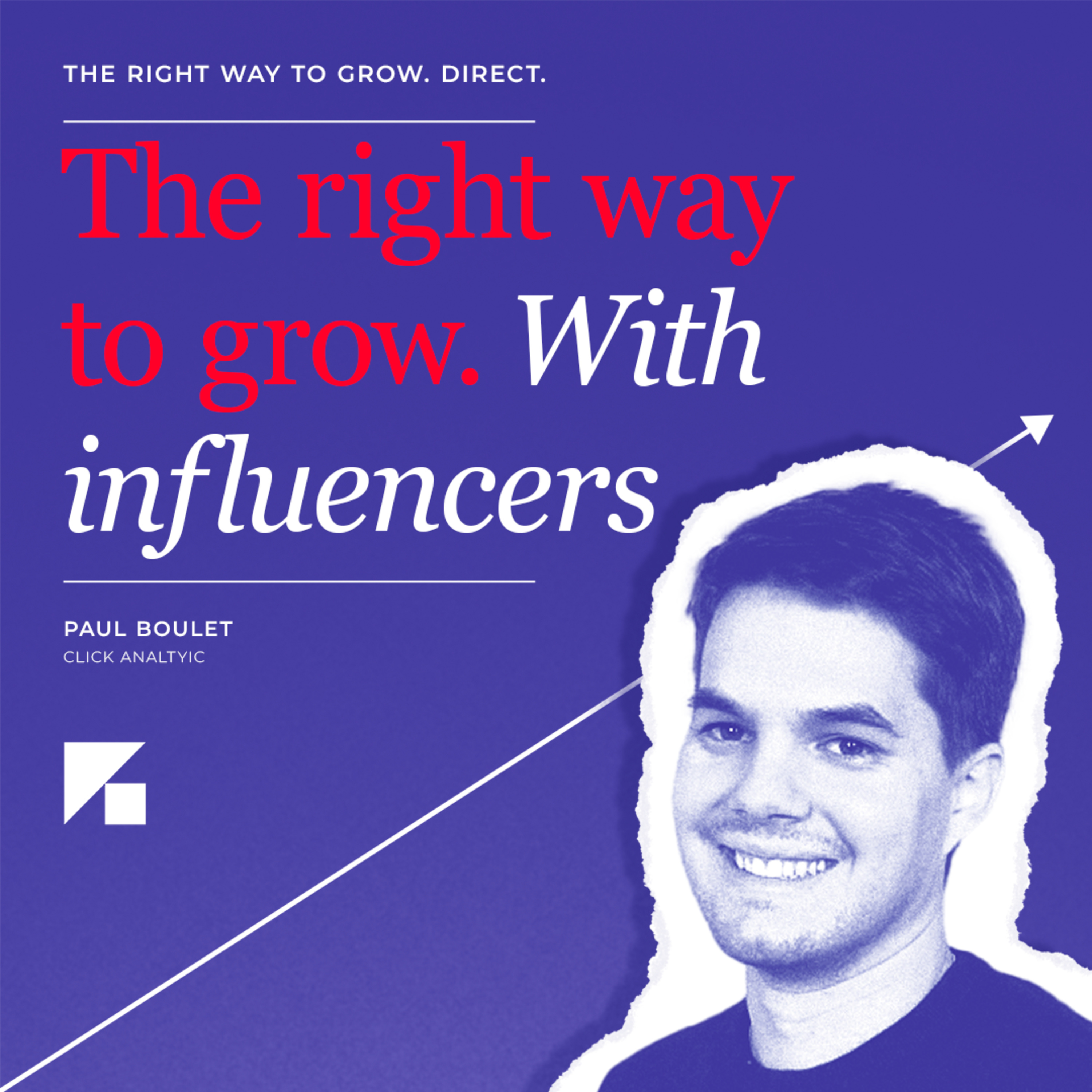 The right way to grow with influencers. episode artwork