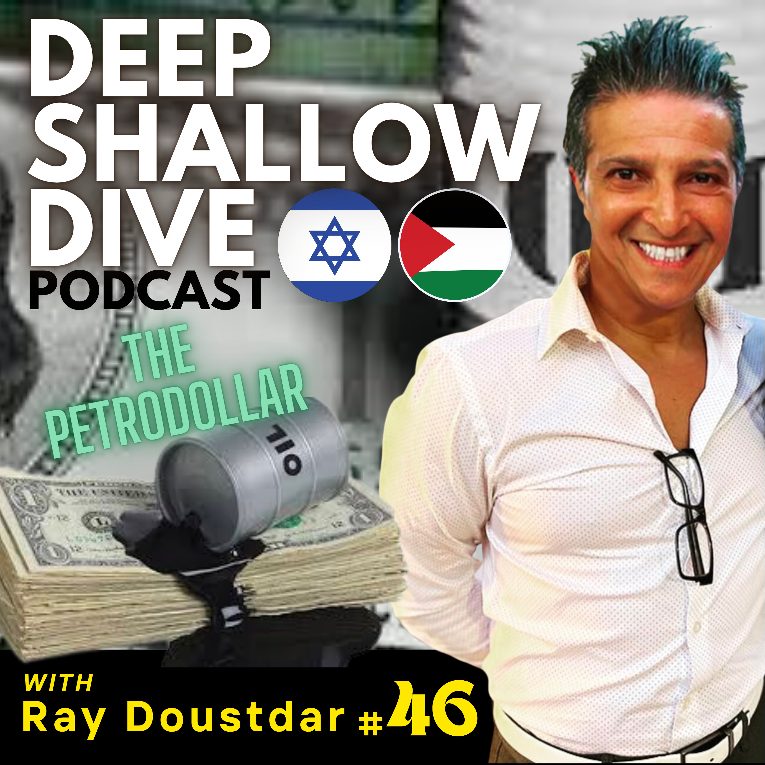 EP#46 | DSD | Meet The Petrodollar and more on The Holy War episode artwork