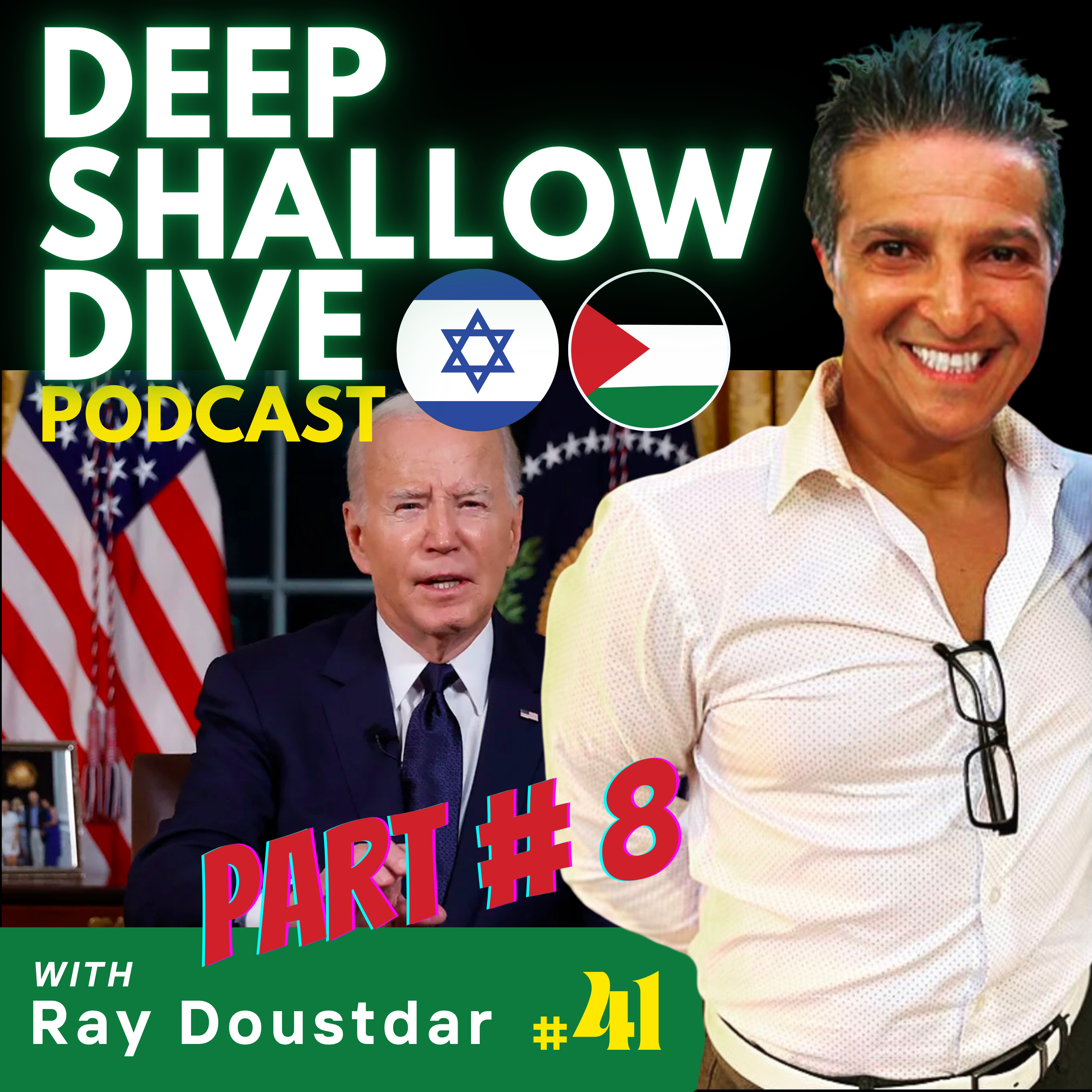 EP#41 | DSD | Israel Palestine: Biden’s Oval Office Address - Part 8 episode artwork