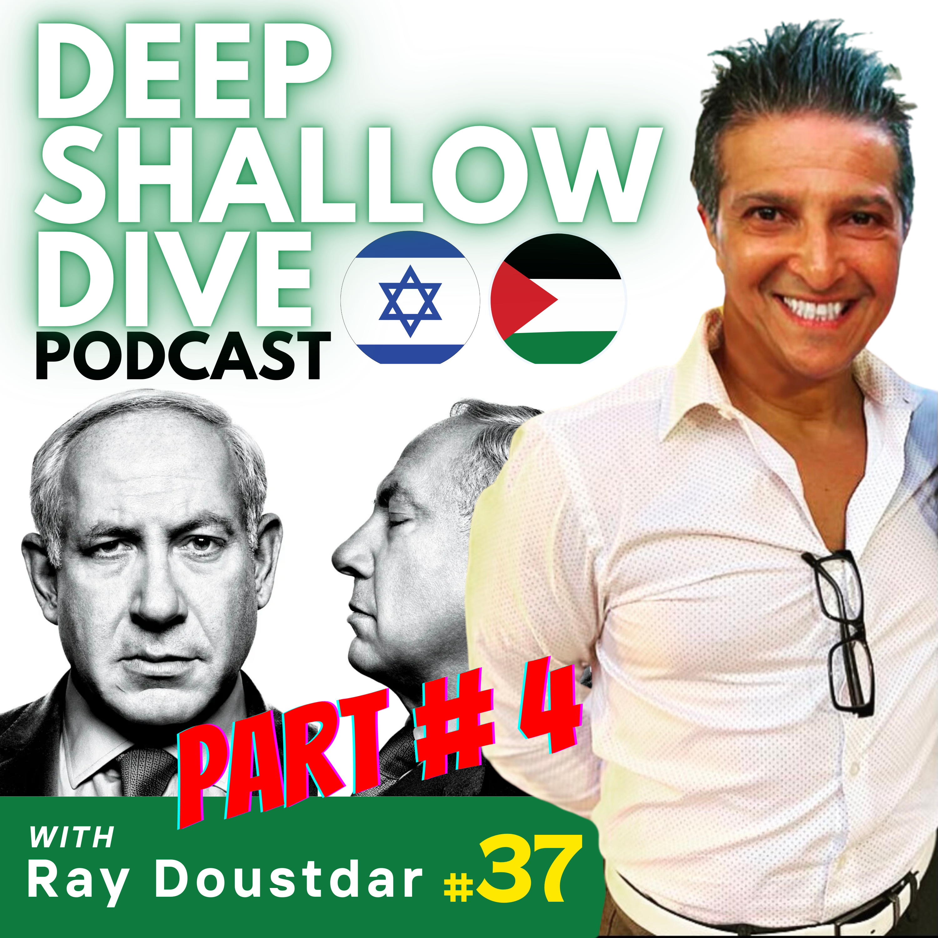 EP#37 | DSD | Israel Palestine and PM Bibi Netanyahu - Part 4 episode artwork