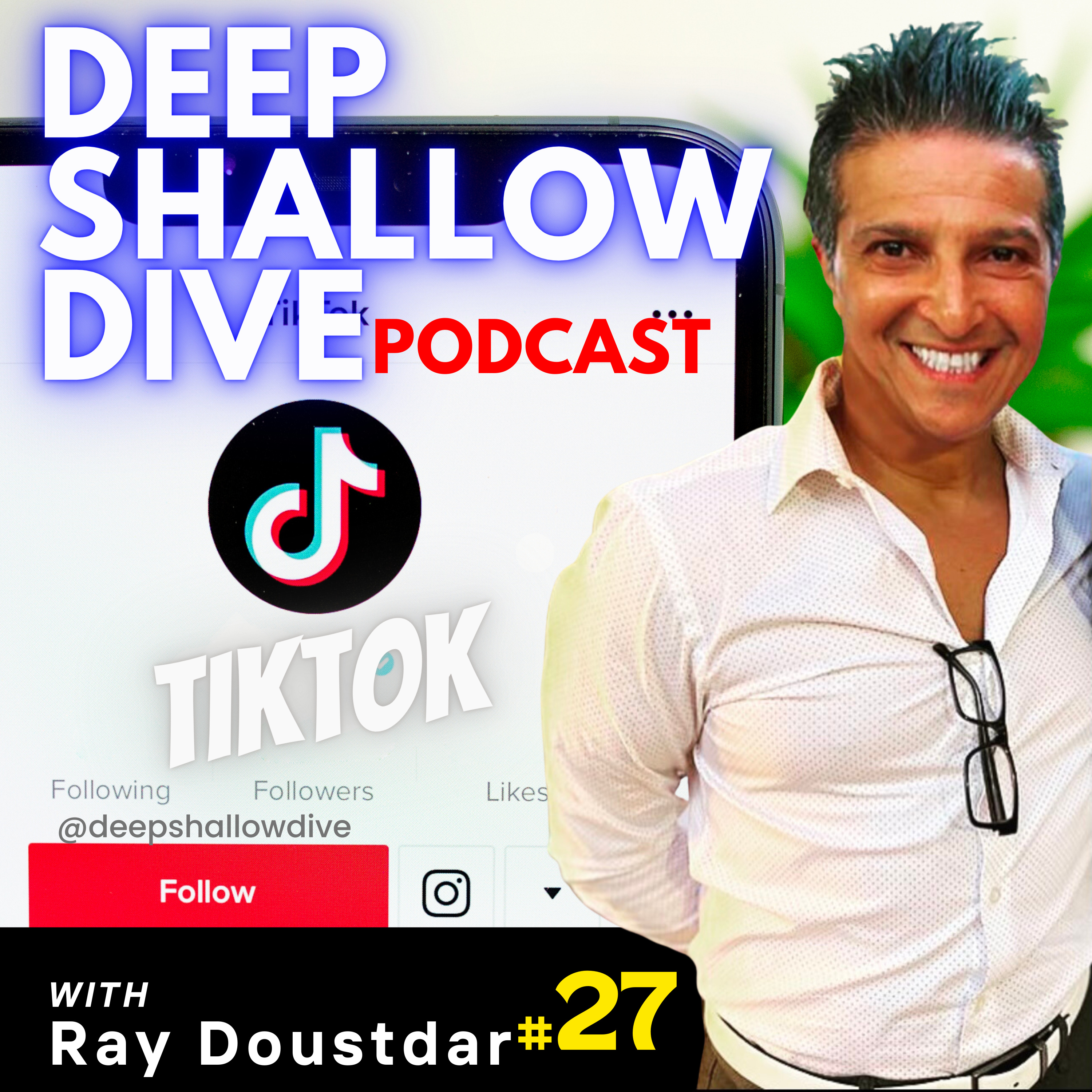 EP#27 | DSD | TikTok: A Menace 2 Society or a Trojan Horse? episode artwork