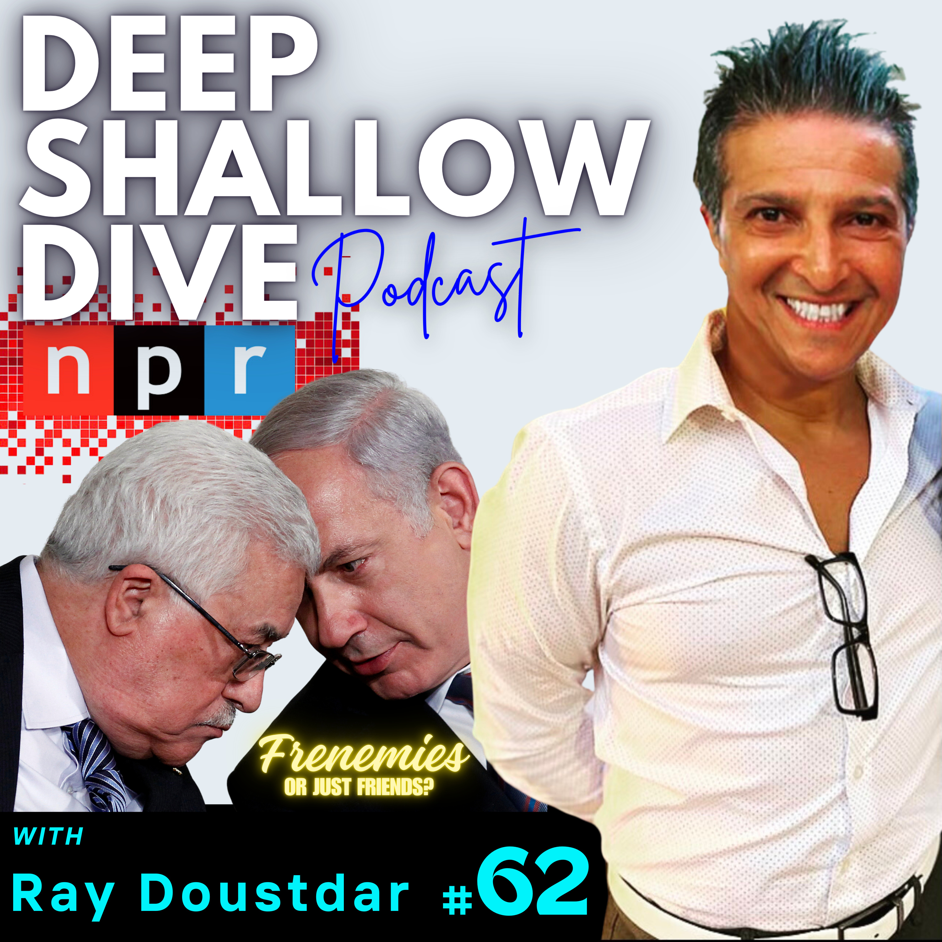 EP#62 | DSD | NPR, 2005 Gaza Withdrawal, are Bibi + Abbas BFF's?  episode artwork