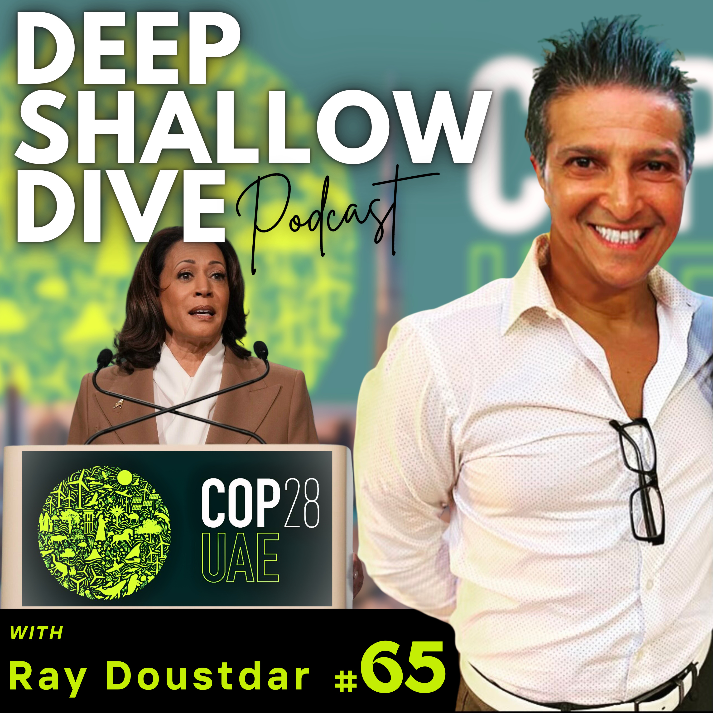 EP#65 | DSD | Madam Vice President takes Center Stage COP28 episode artwork