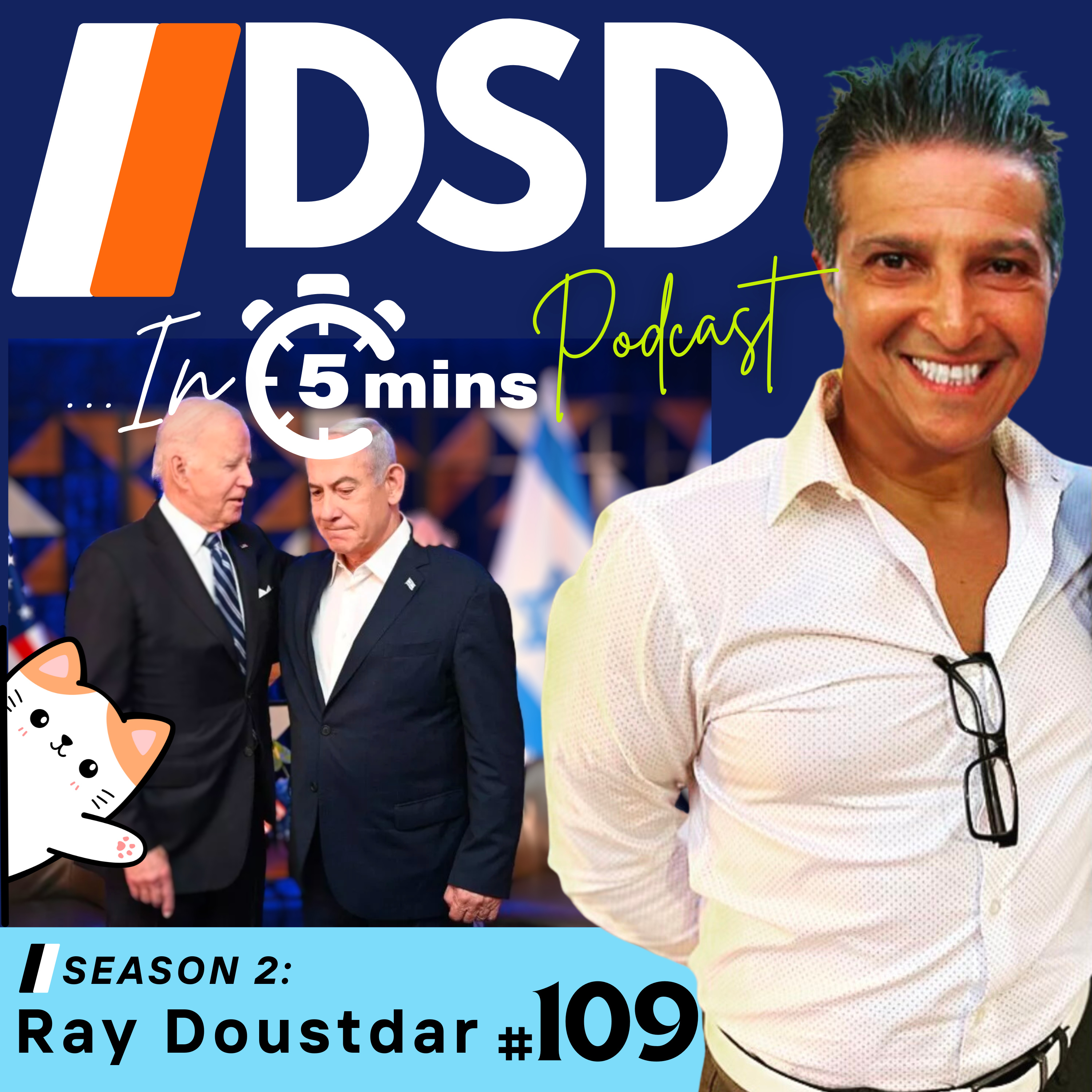 EP#109 | DSD5 | Is it time for Bye Bye to Bibi? Will Biden cut Netanyahu's allowance? episode artwork