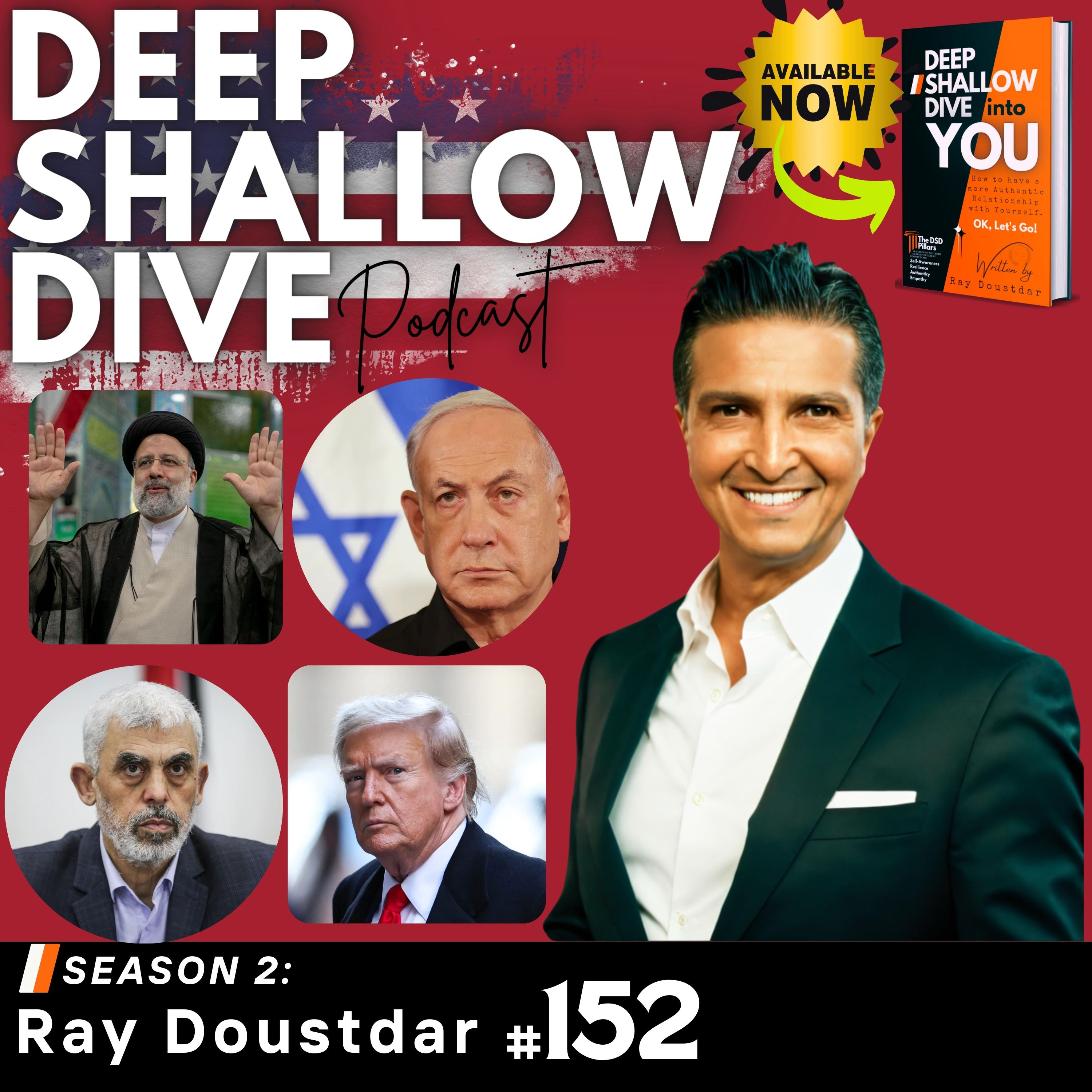 EP#152 | DSD | The American Flag, Raisi Helicopter Crash Netanyahu and ICC at Odds episode artwork