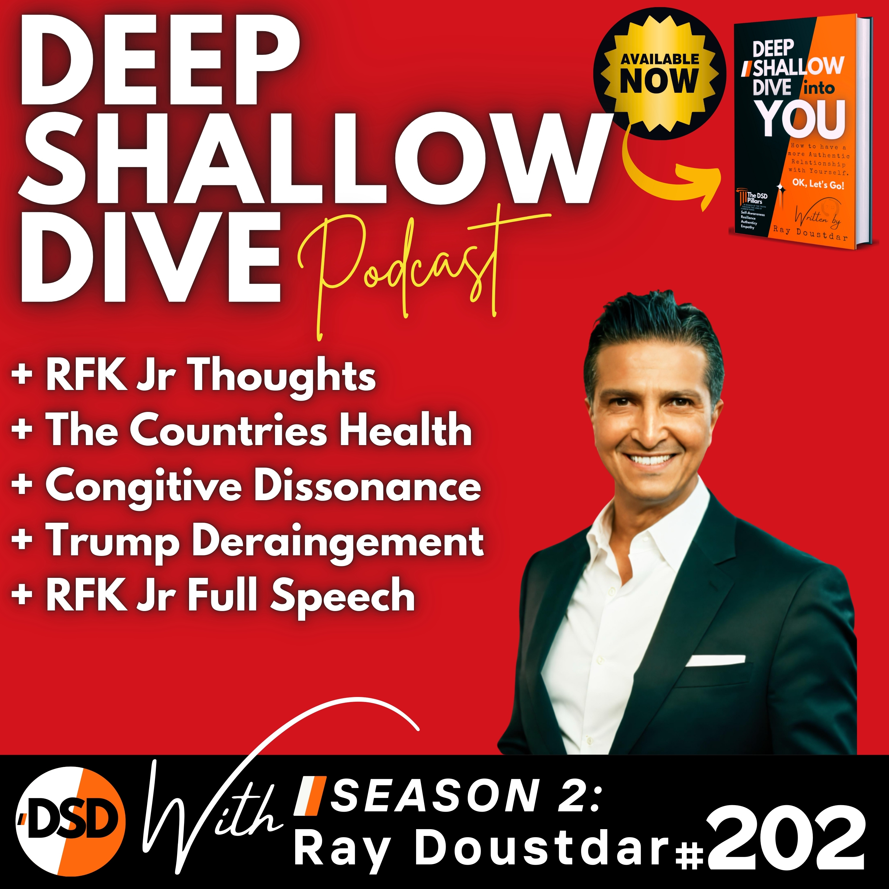 EP#202 | DSD | RFK Jr. Endorses Trump: A Deep Dive into Health, Politics, and America's Future episode artwork