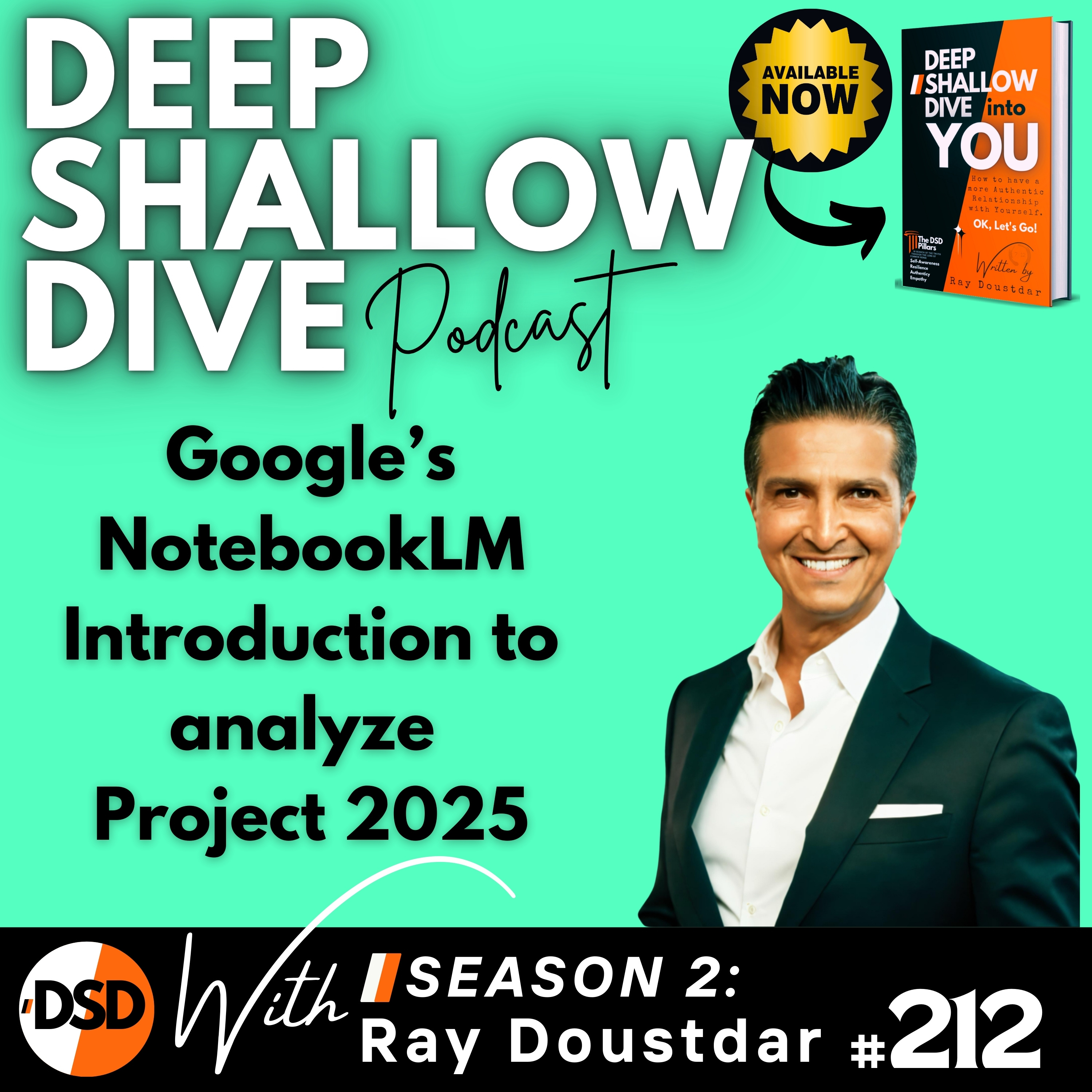 EP#212 | DSD | AI & Politics: Exploring Project 2025 with Google's Notebook LM episode artwork