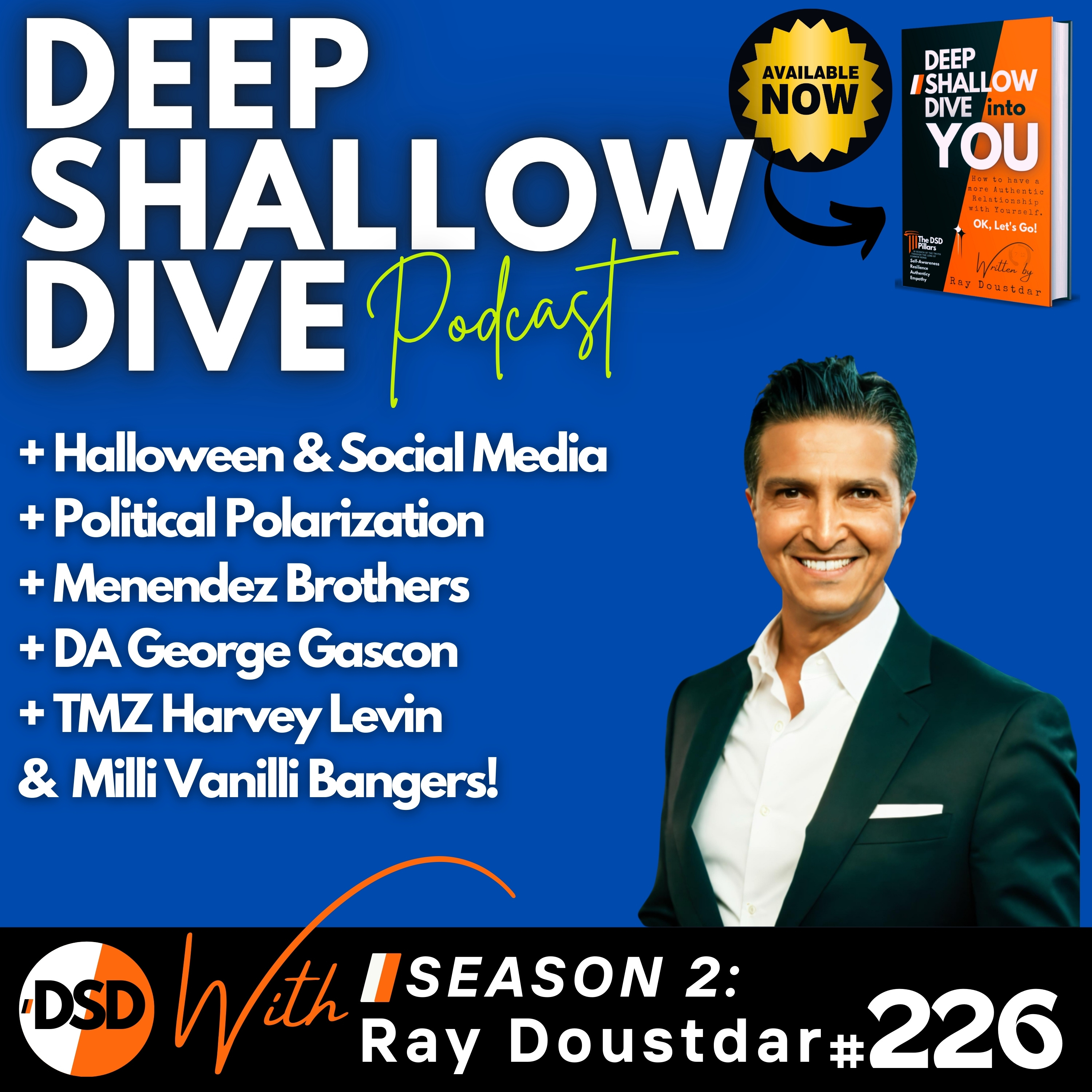 EP#226 | DSD | Halloween Outfits, Election Speculations, TMZ, George Gascon, Milli Vanilli & Menendez Brothers: episode artwork