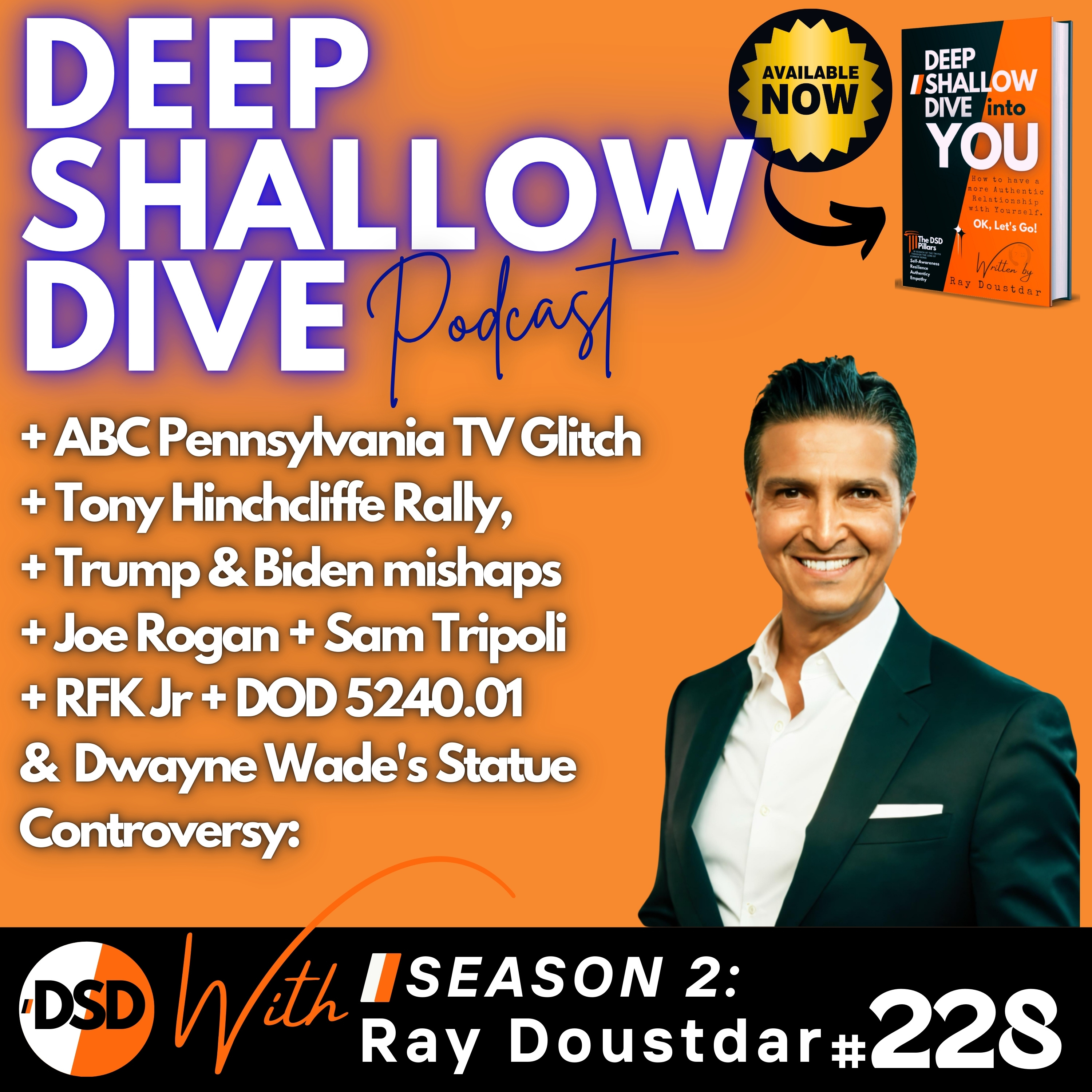EP#228 | DSD | ABC Pennsylvania, Hinchcliffe, Trump & Biden, Rogan, DOD 5240.01, and DWade's Statue: episode artwork