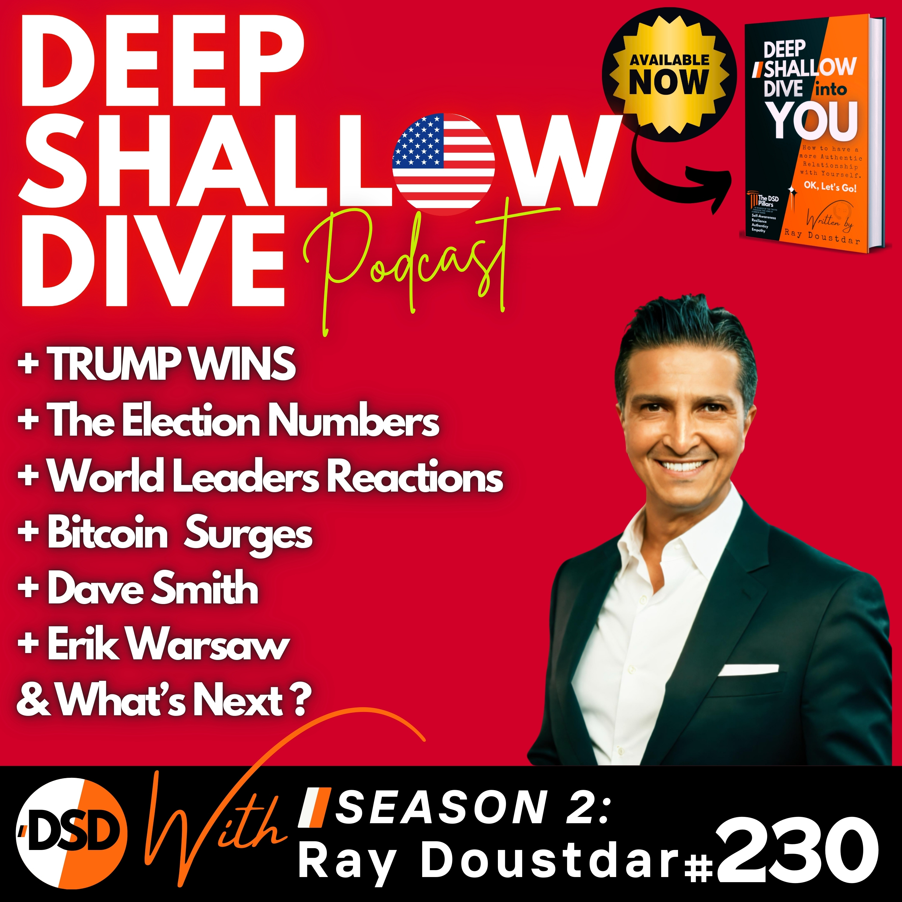 EP#230 | DSD | TRUMP WINS, Election Numbers, World Leaders, Bitcoin Surges, Dave Smith, Erik Warsaw & What’s Next? episode artwork