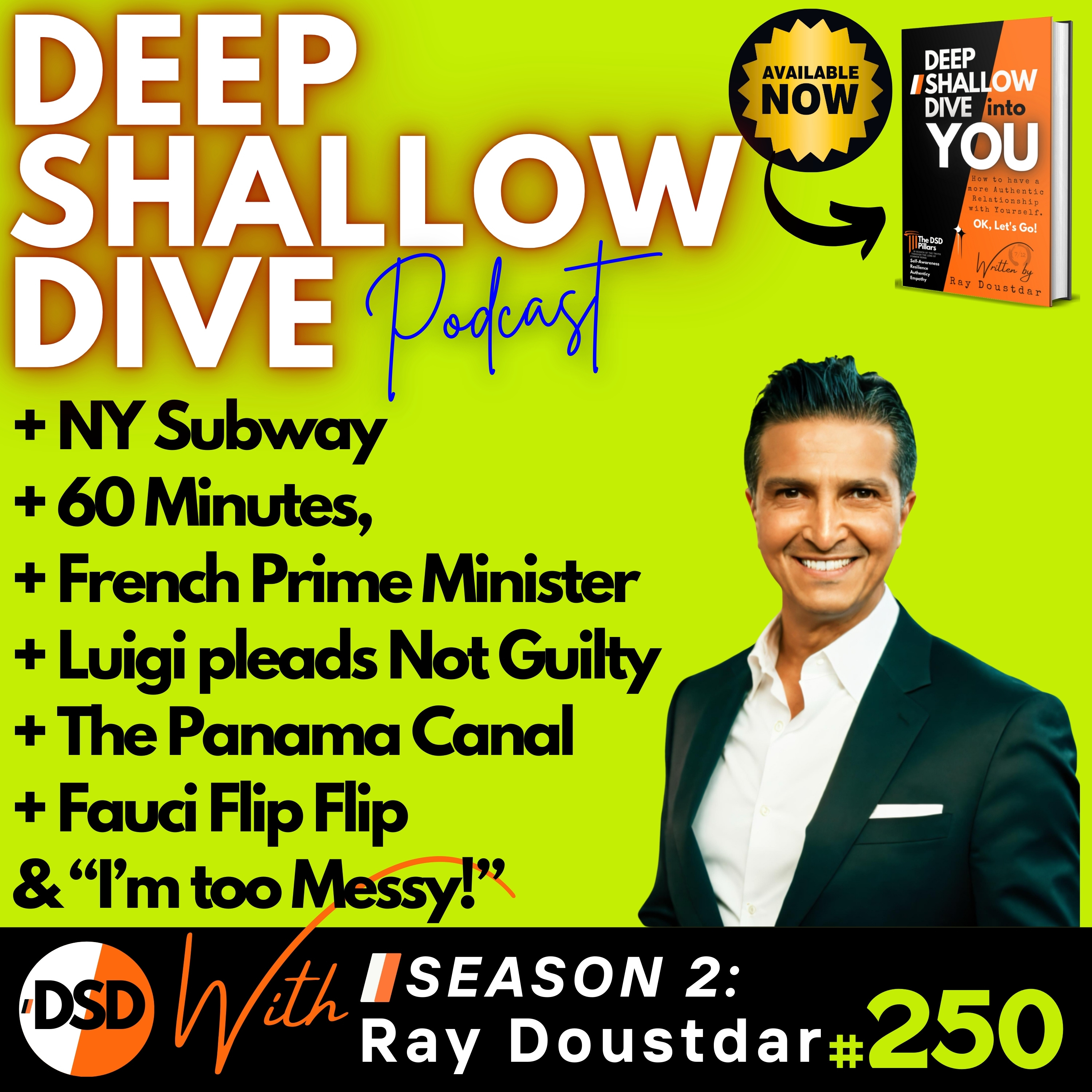 EP#250 | DSD | NY Subway, 60 Minutes, French Prime Minister, Luigi, Panama Canal episode artwork