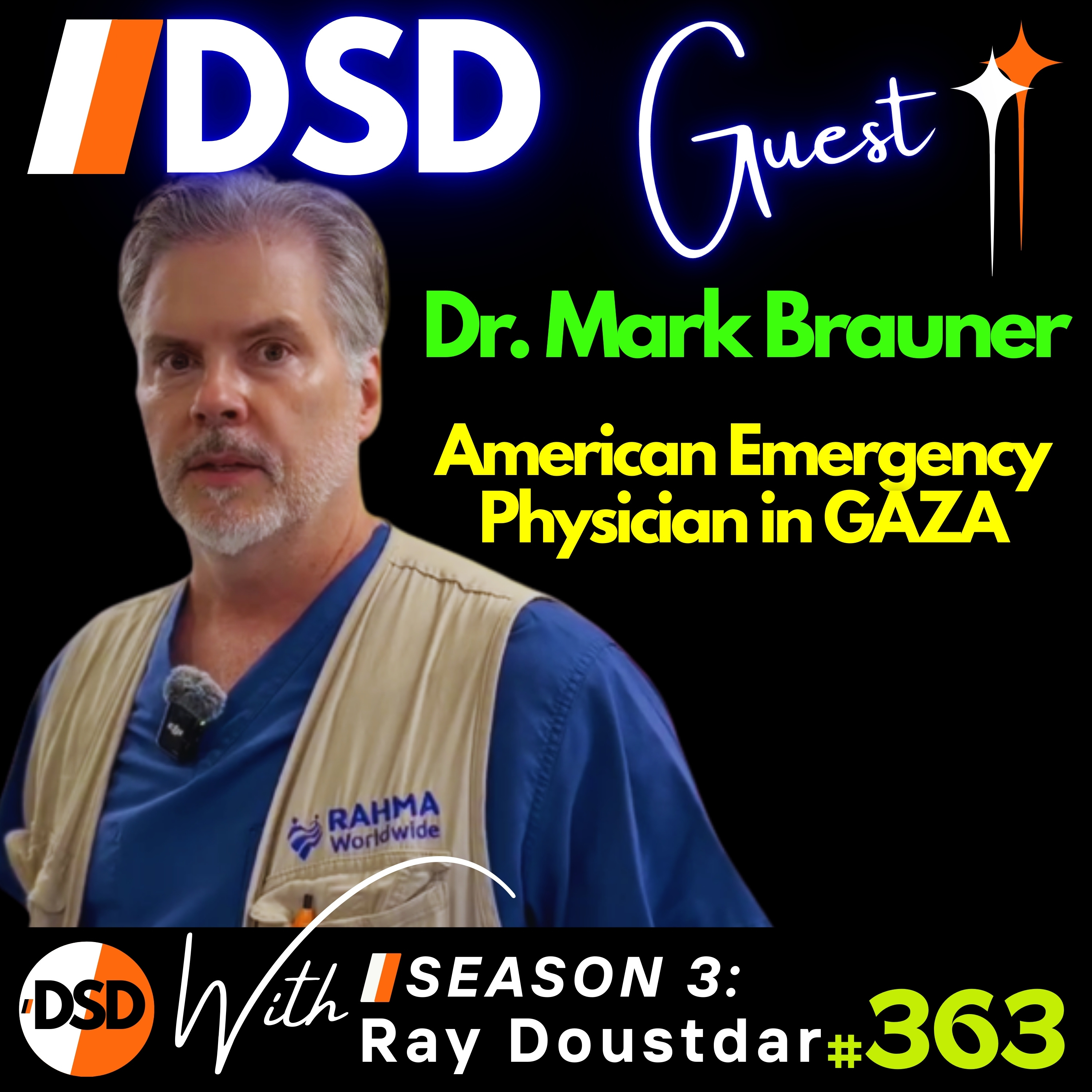 EP#363 | GUEST | A White American Doctor in Gaza: Dr. Mark Brauner’s Unfiltered Testimony episode artwork