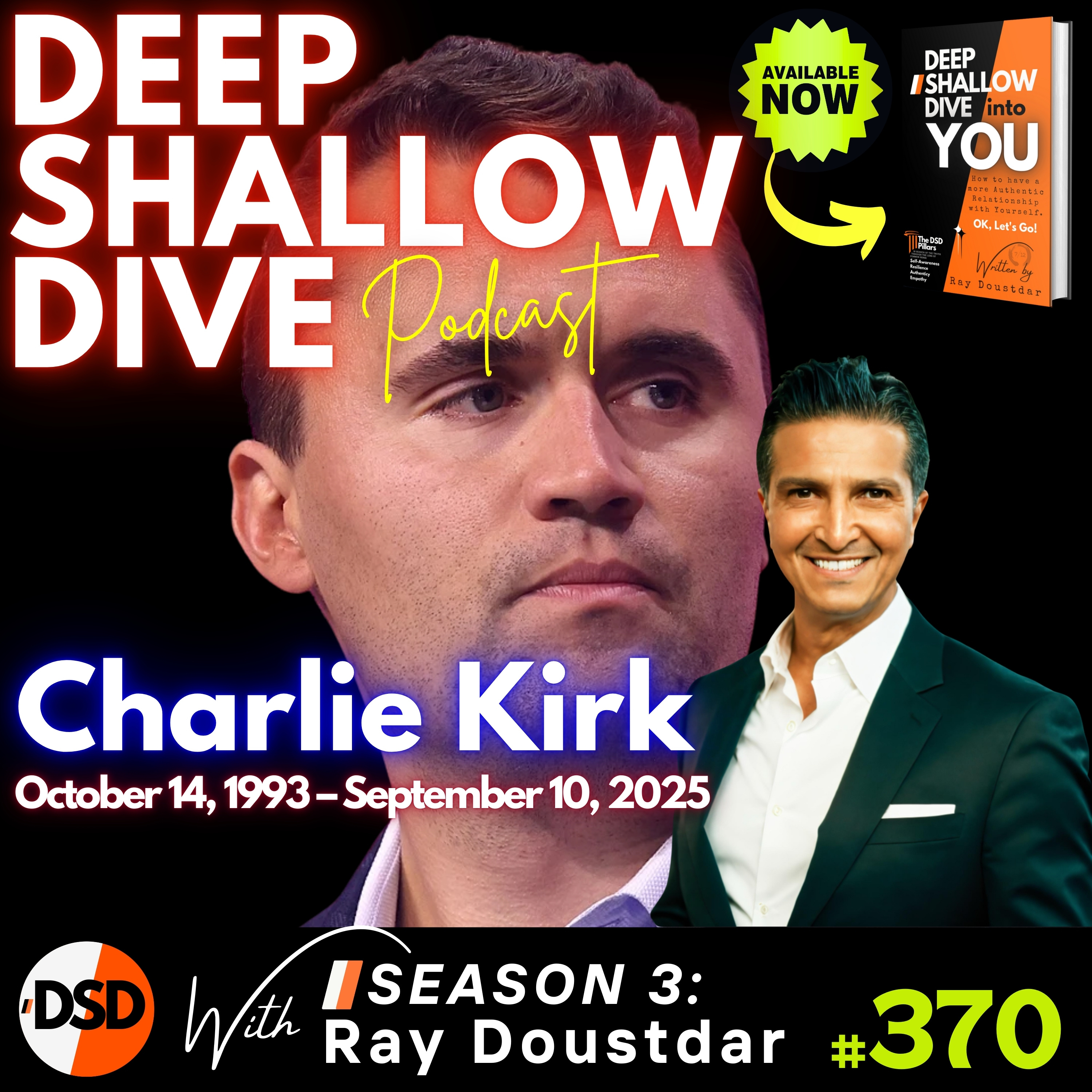 EP#370 | DSD | Charlie Kirk: Who Benefits, Who Reacts, and What Now?
