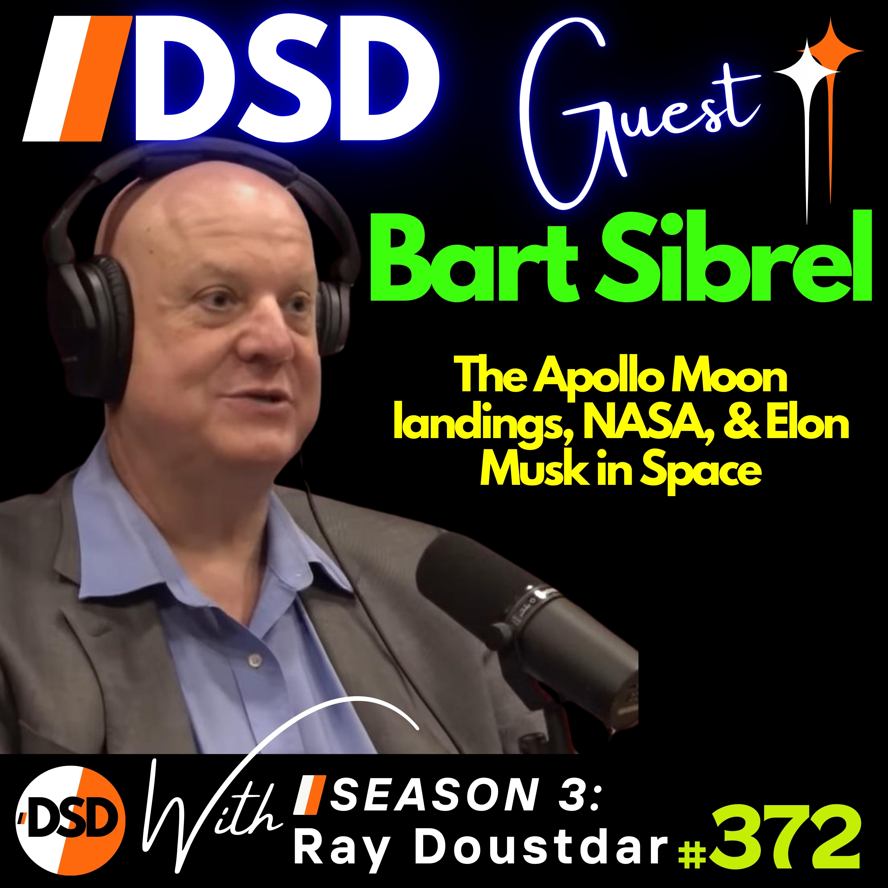 EP#372 | GUEST | Bart Sibrel: Exposing the Moon Landing Hoax & the Power of Government Deception