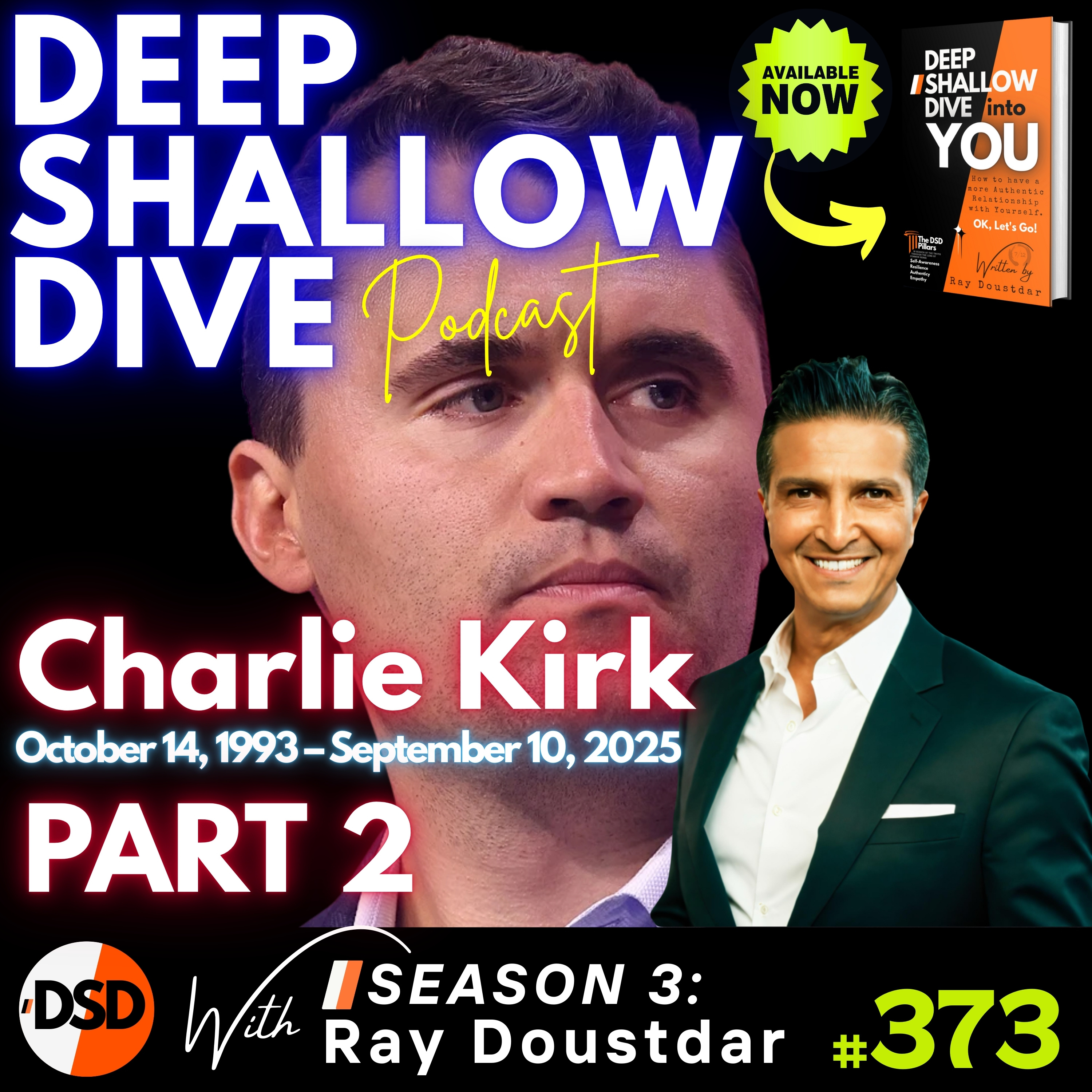 EP#373 | DSD | Charlie Kirk Assassination: Part 2 Narrative Breakdown & Shifting Allegiances