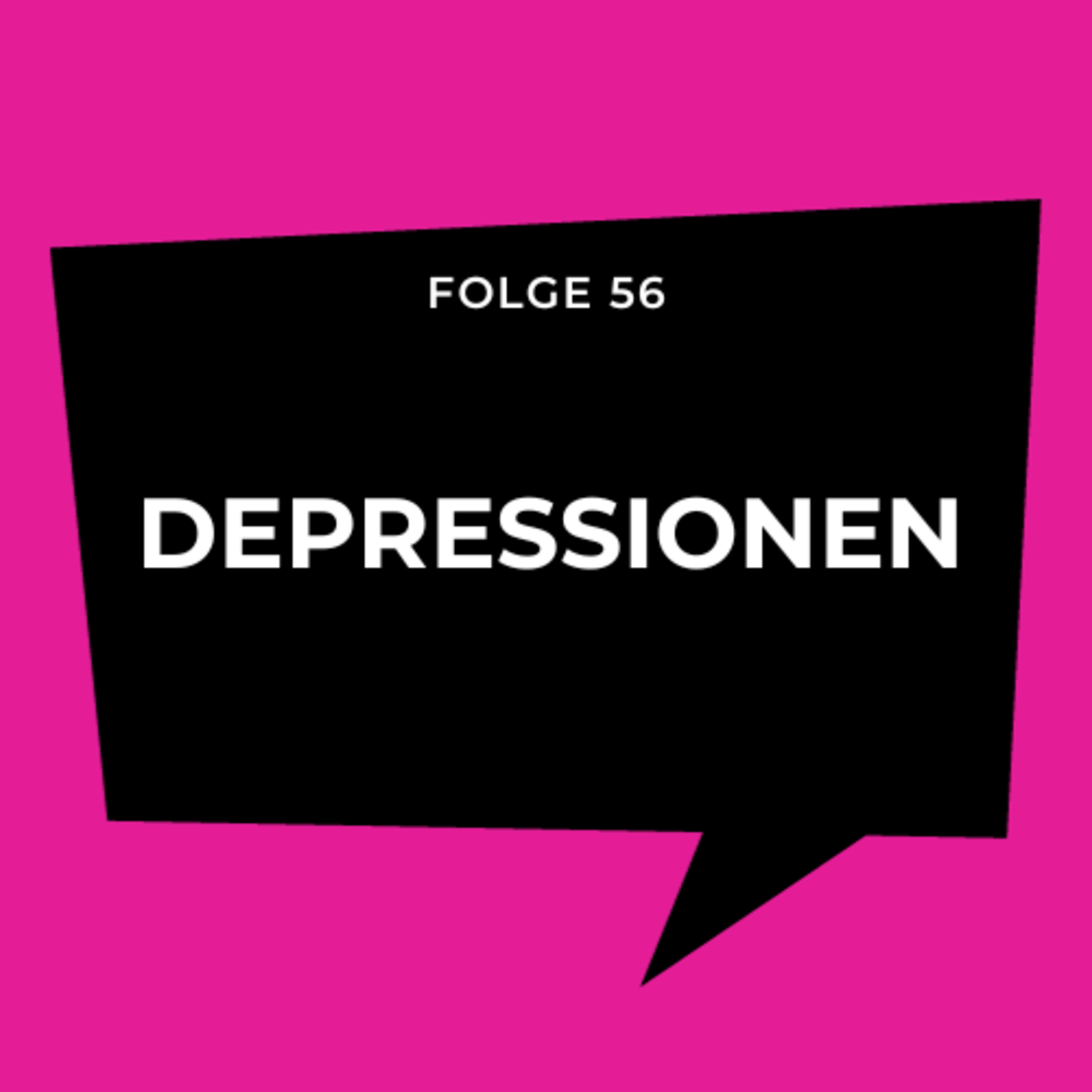 Folge 56 - Depressionen