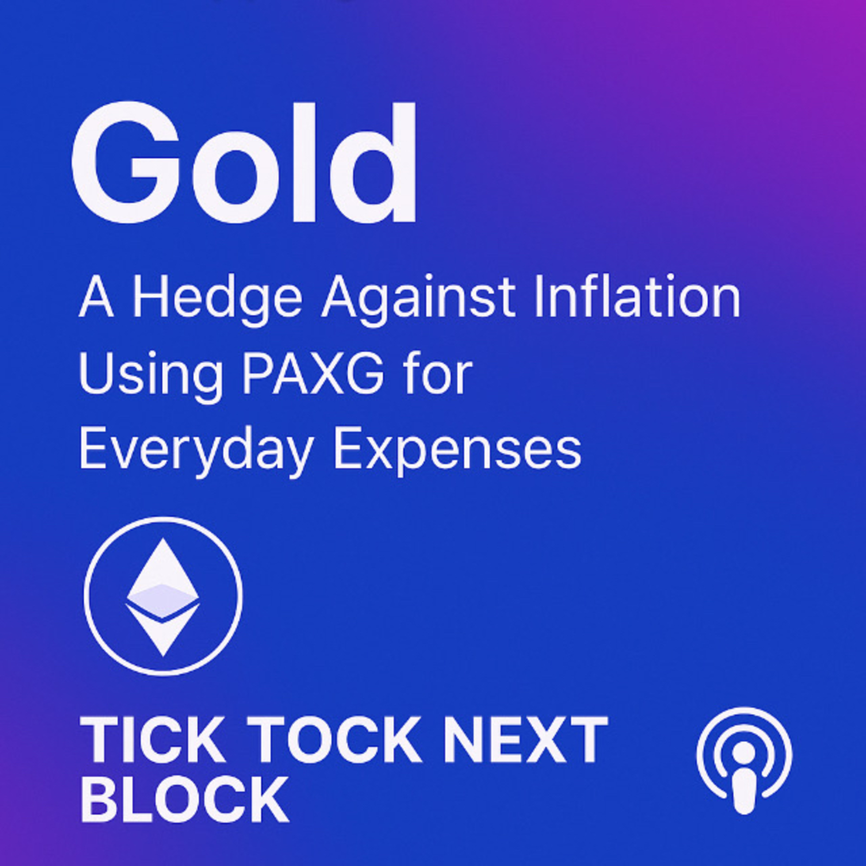 Ep 16 - Using Gold and PAXG  episode artwork