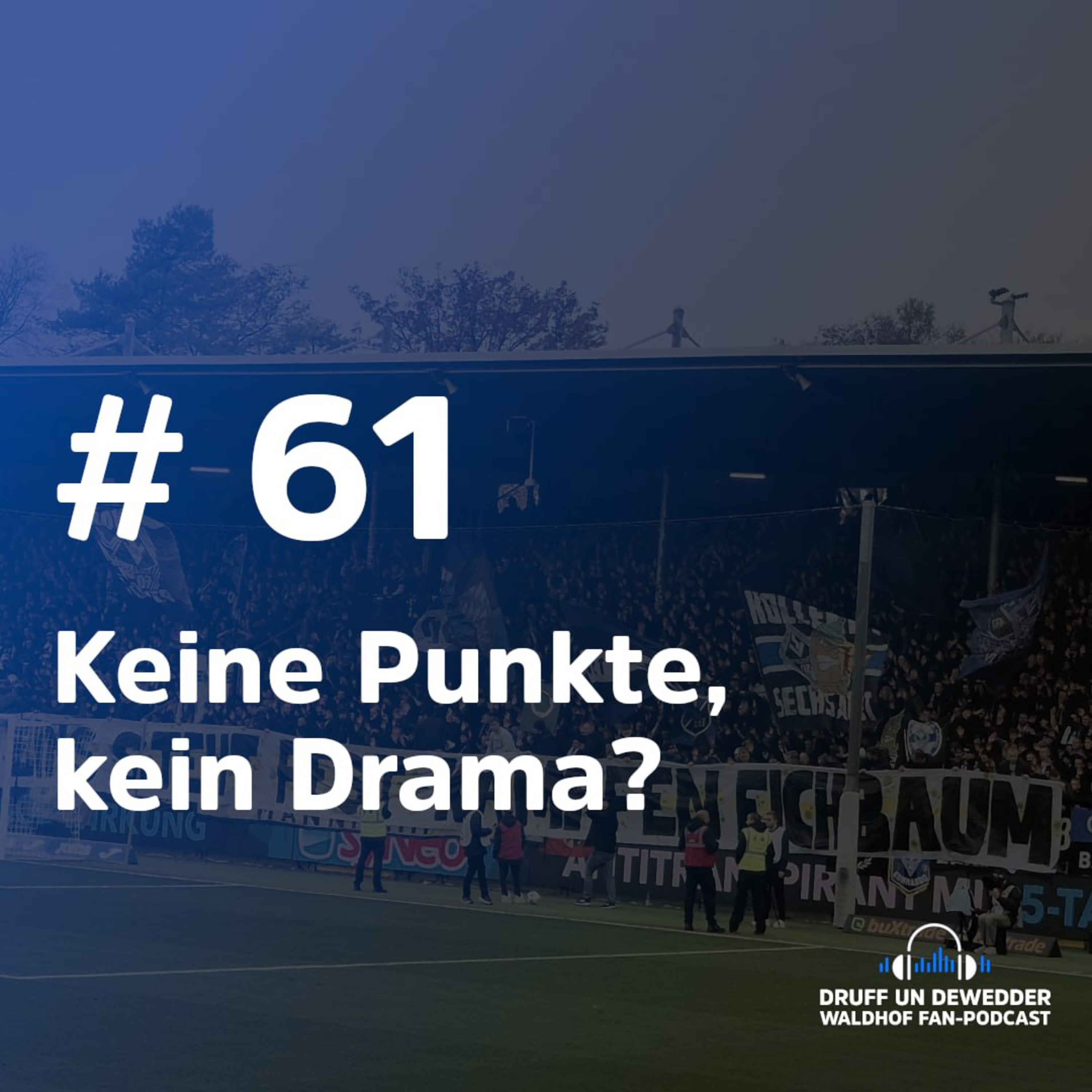 #61 - Keine Punkte, kein Drama?