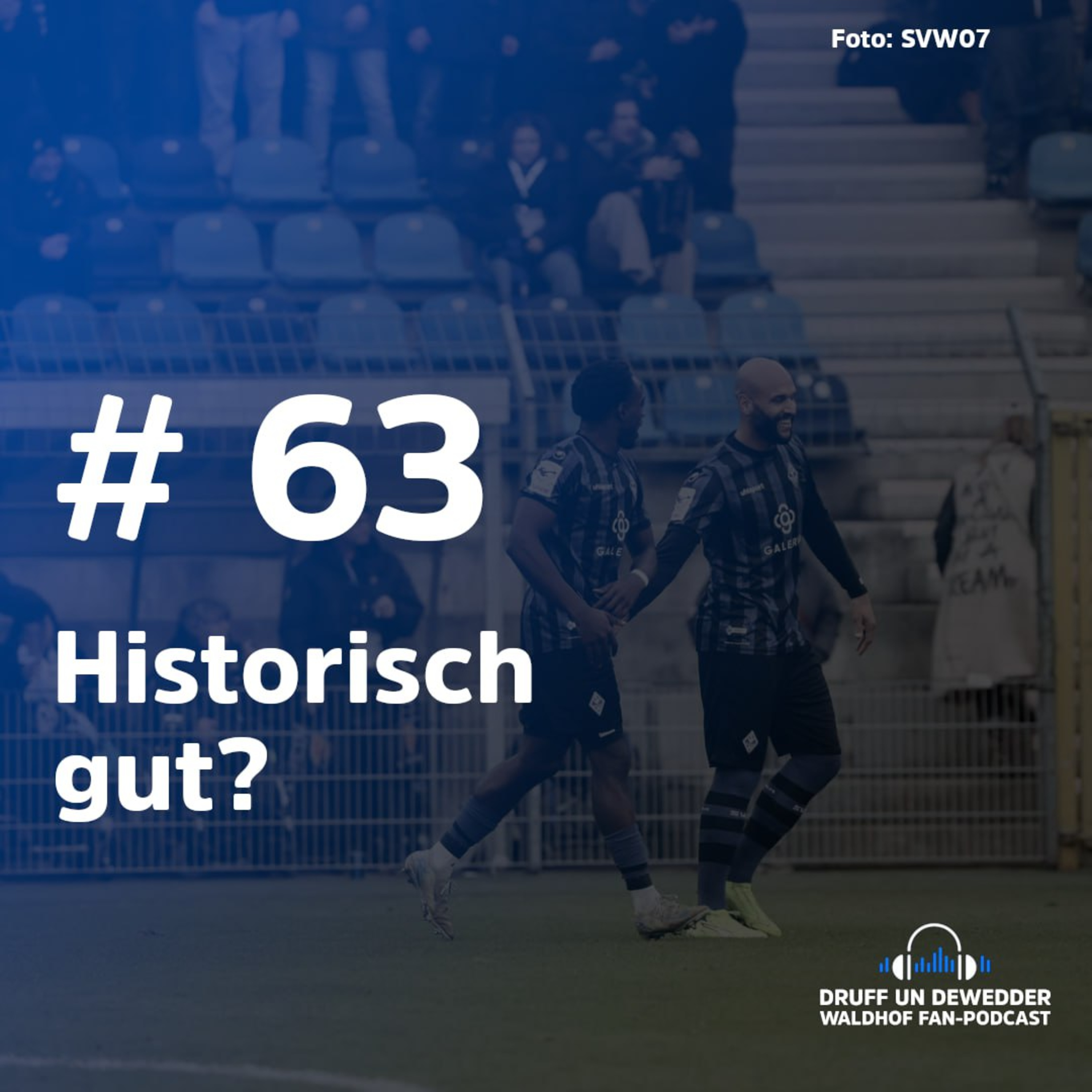 #63 - Historisch gut?