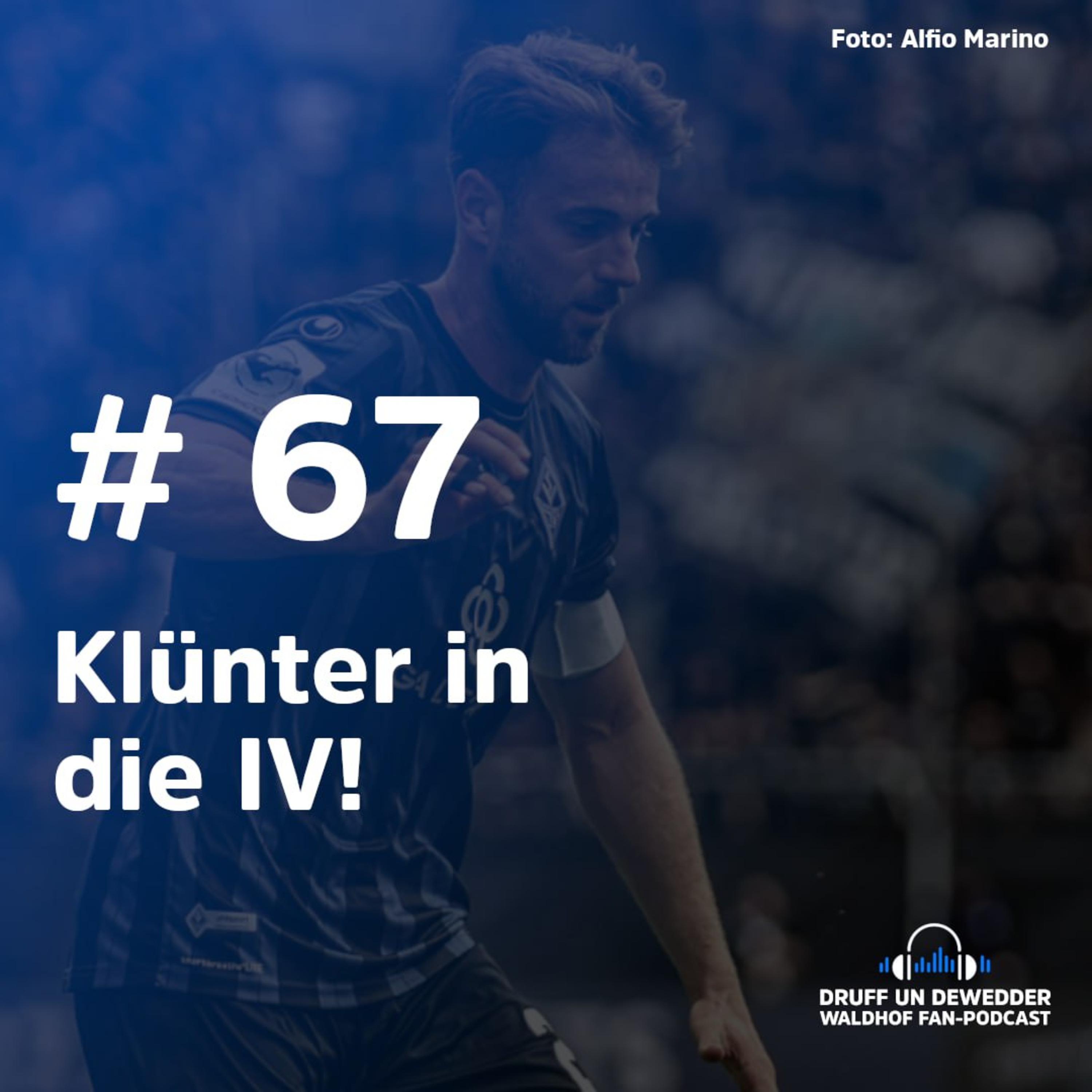 #67 - Klünter in die IV!