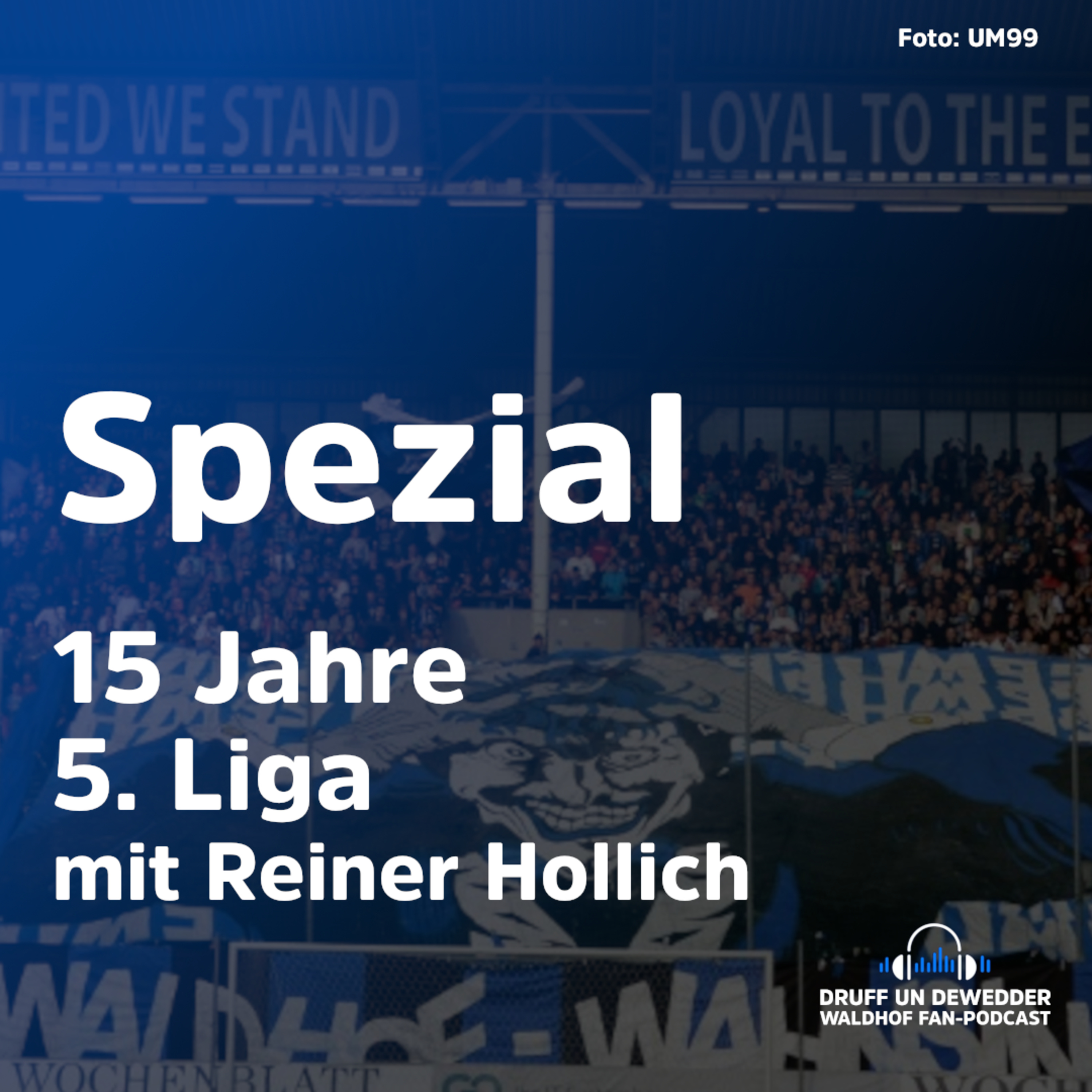 Spezial: 15 Jahre 5. Liga - mit Reiner Hollich episode artwork