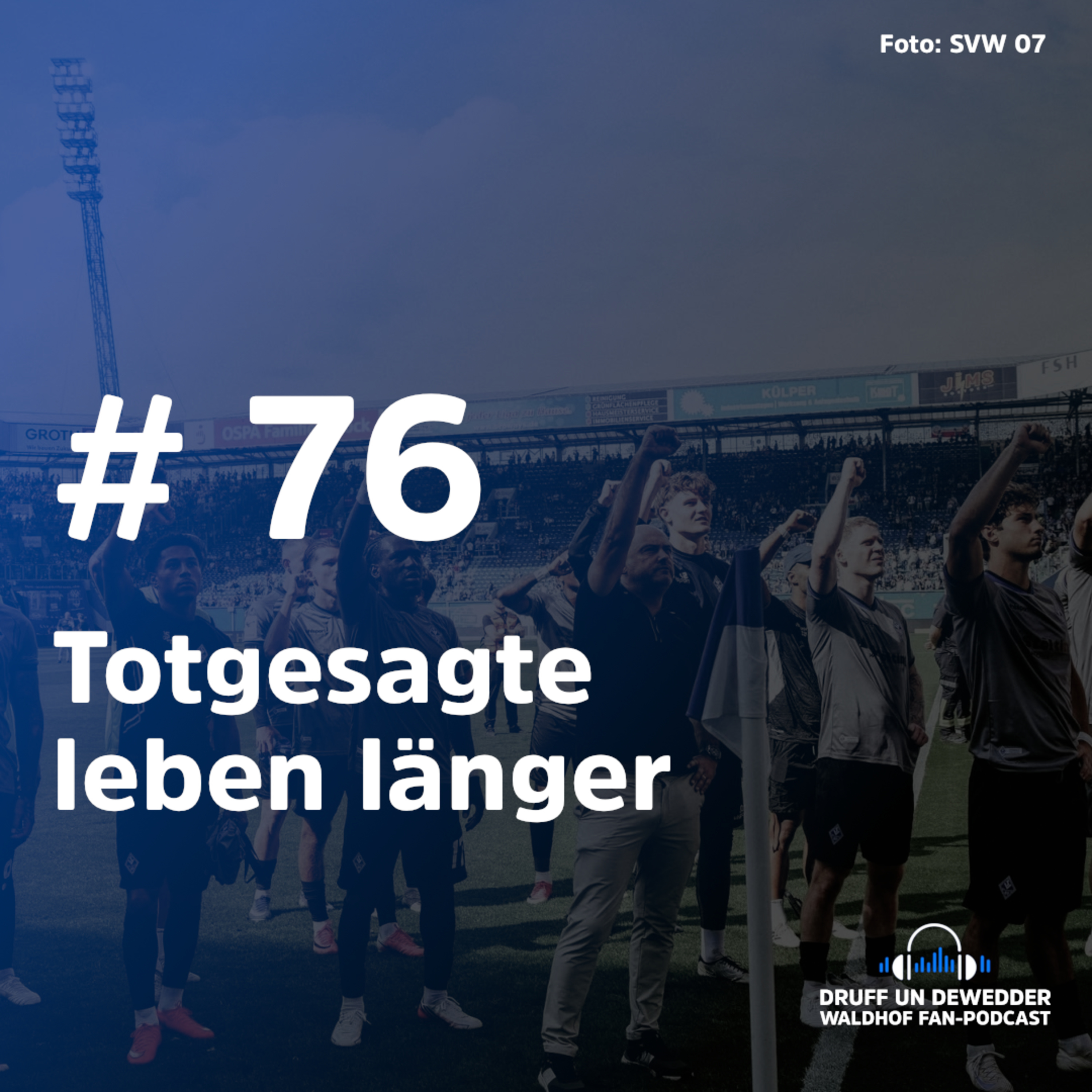 #76 - Totgesagte leben länger episode artwork