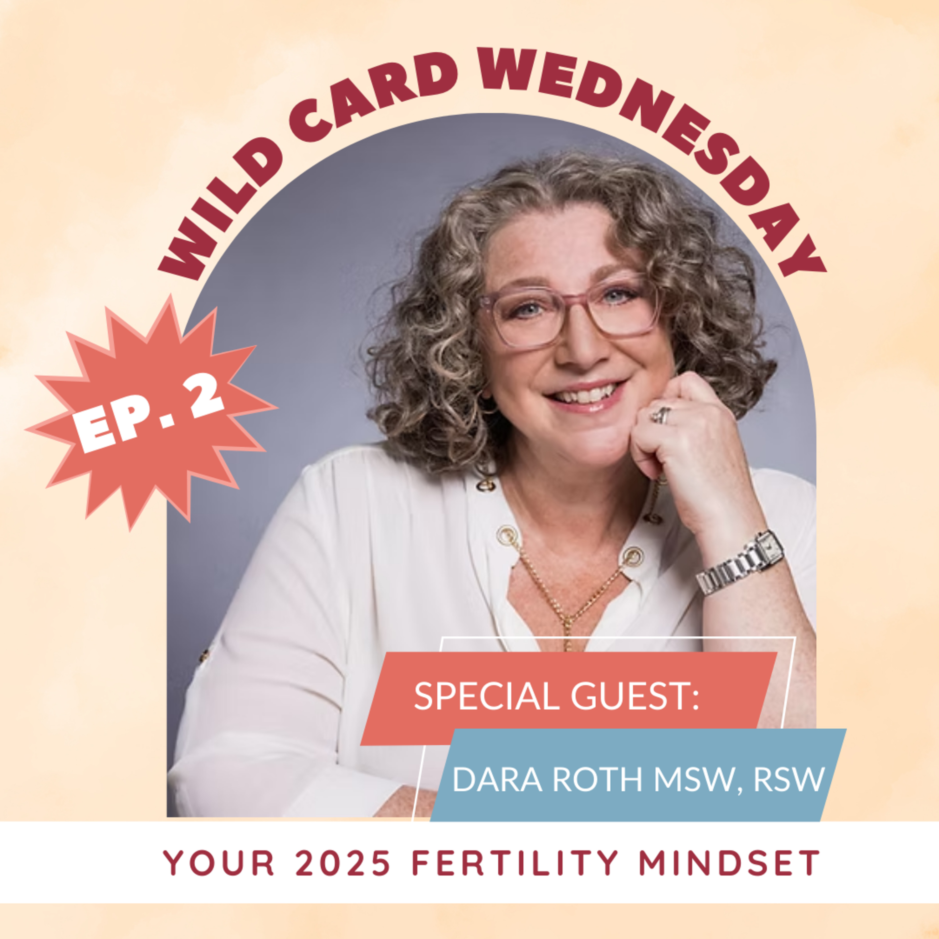 FERTILITY VILLAGE LIVE * Episode 2 * Dara Roth Edney on her surrogacy journey and tips for your fertility mental health mindset. episode artwork