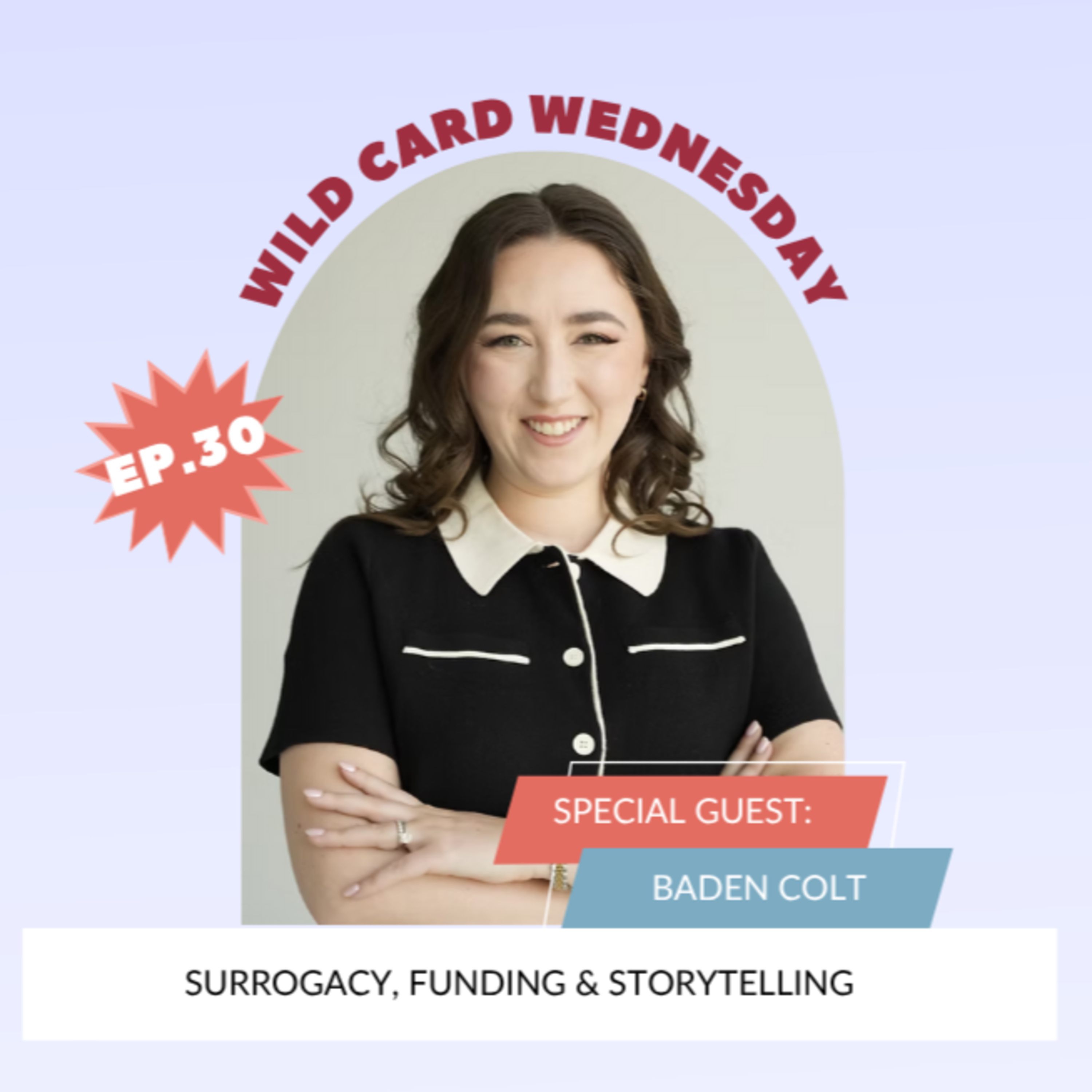 FERTILITY VILLAGE LIVE * Episode 30 * Surrogacy, Funding & Storytelling with Baden Colt from Not My Tummy episode artwork