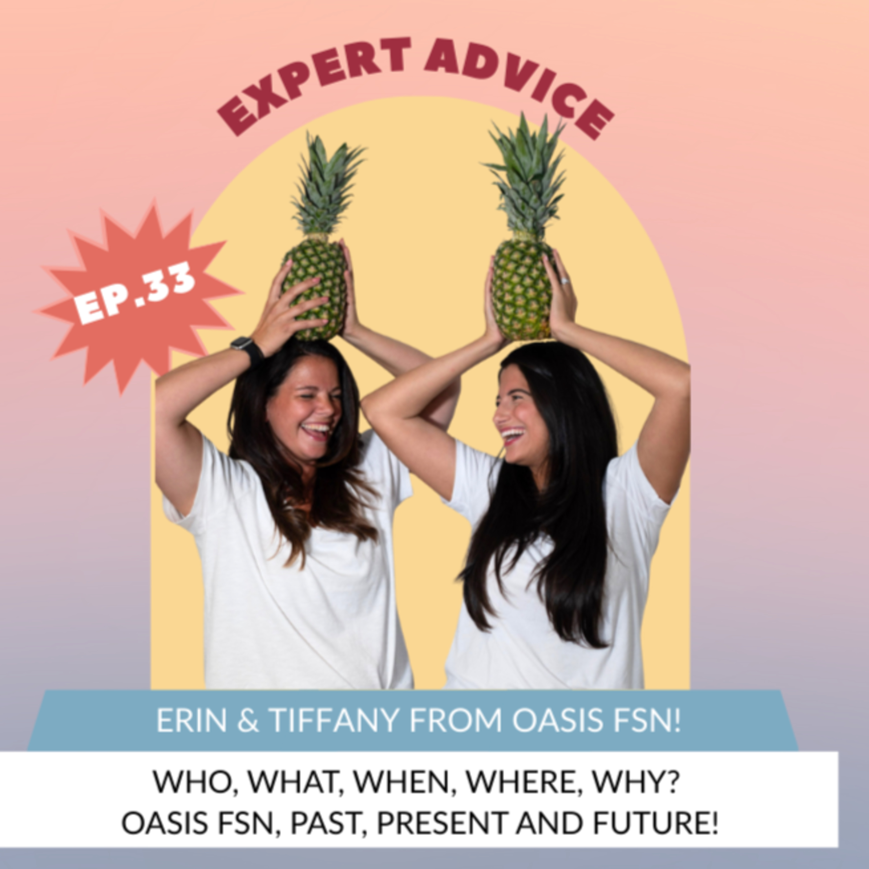 FERTILITY VILLAGE LIVE * Episode 33 * Oasis FSN Co-Founders Tiffany and Erin Tell all! episode artwork