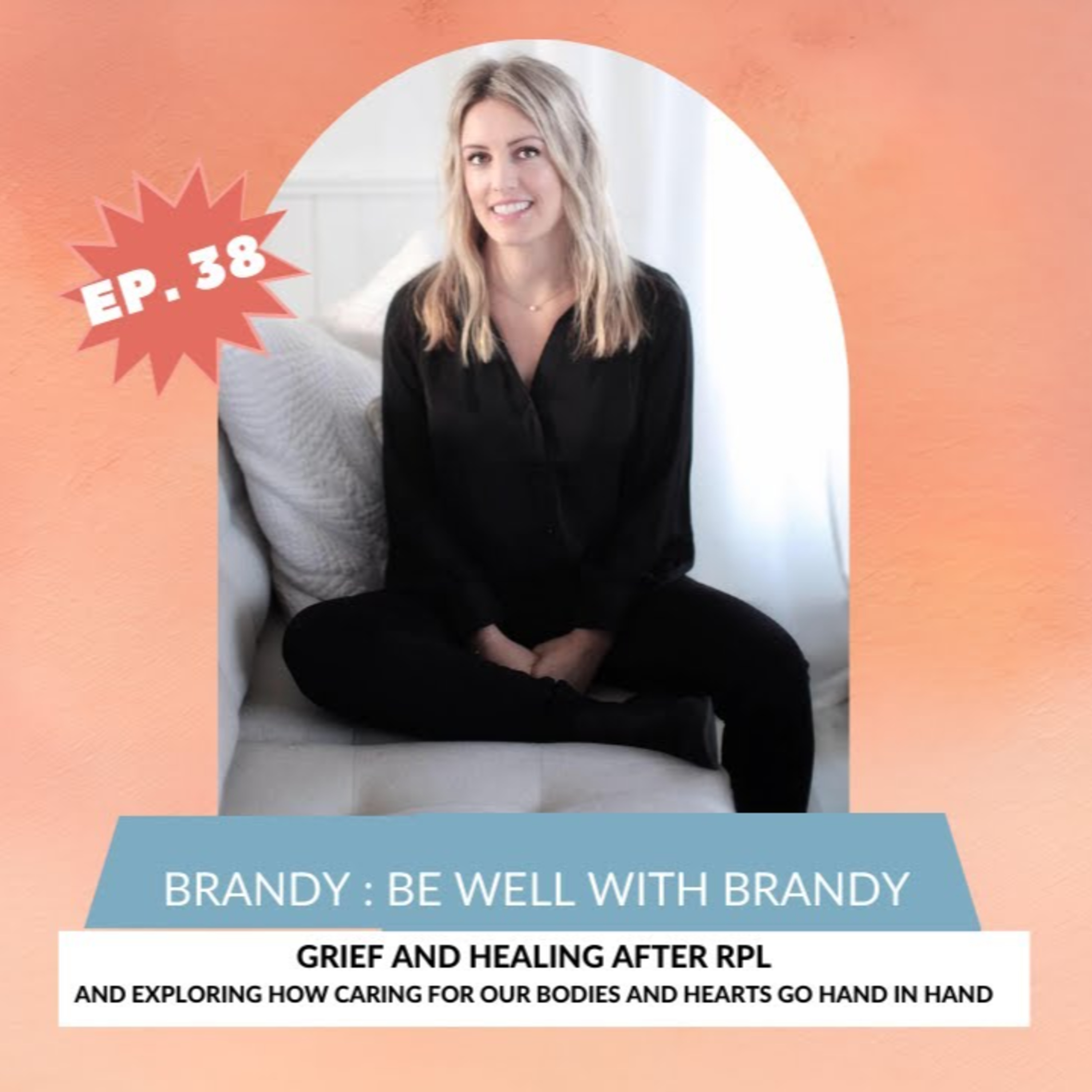 FERTILITY VILLAGE LIVE * Episode 38 * Grief and Healing after RPL with Brandy Williams episode artwork