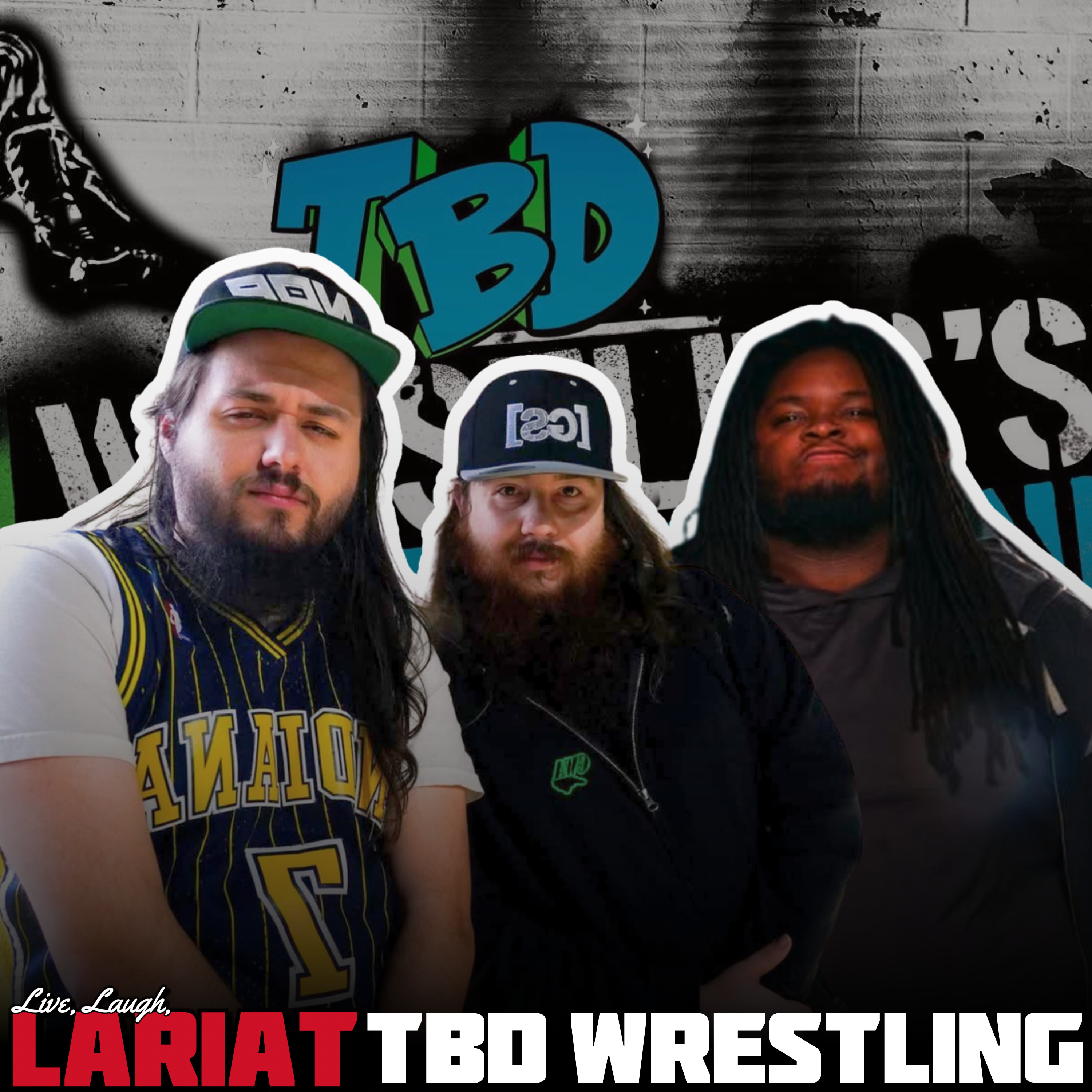 TBD Graps (Tyler El Guapo, Bojack and Phoenix Nitro) | Live, Laugh, Lariat episode artwork