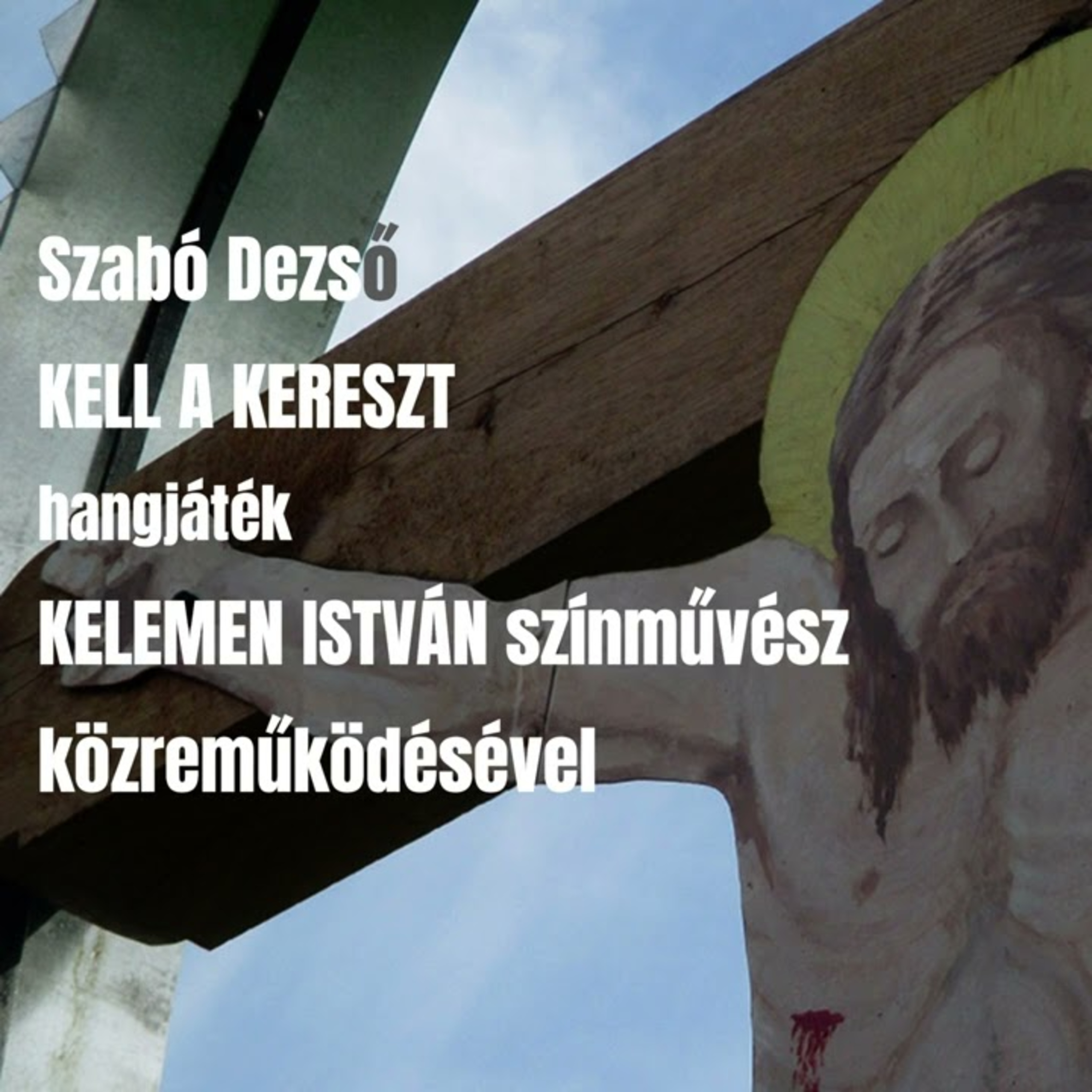 Szabó Dezső: Kell a kereszt episode artwork