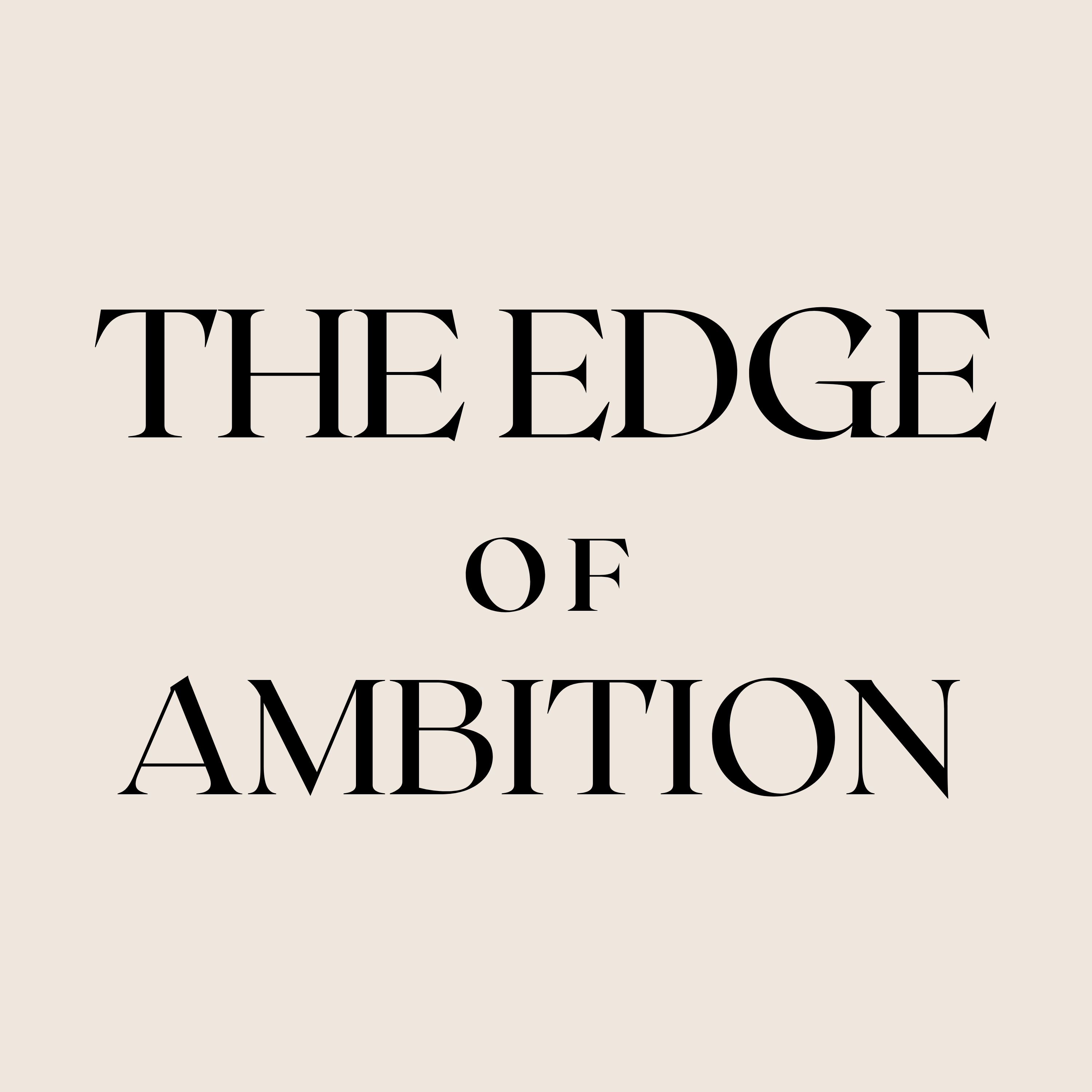 Welcome to The Edge of Ambition | Becoming While Figuring It Out episode artwork