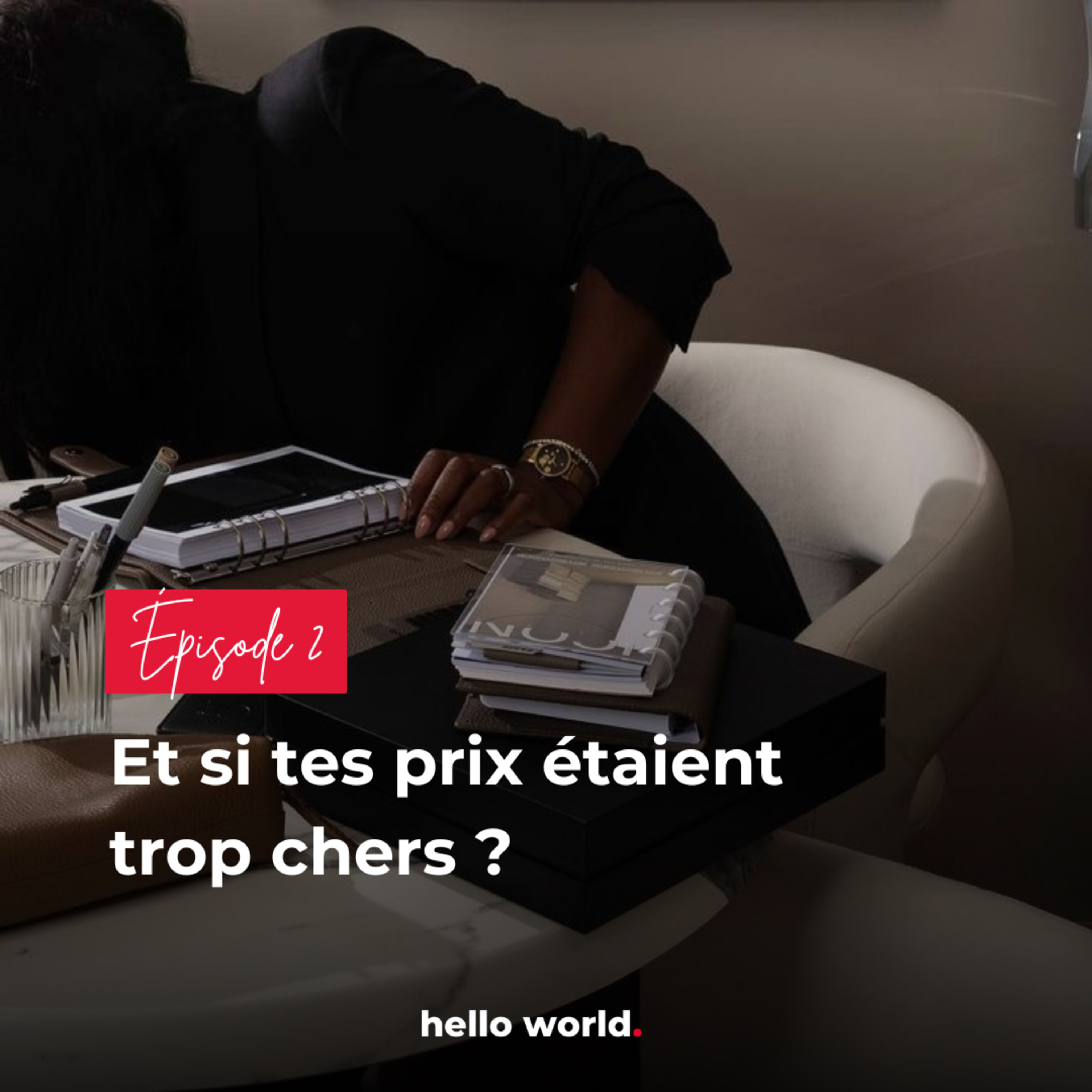 Et si tes prix étaient trop chers ? episode artwork