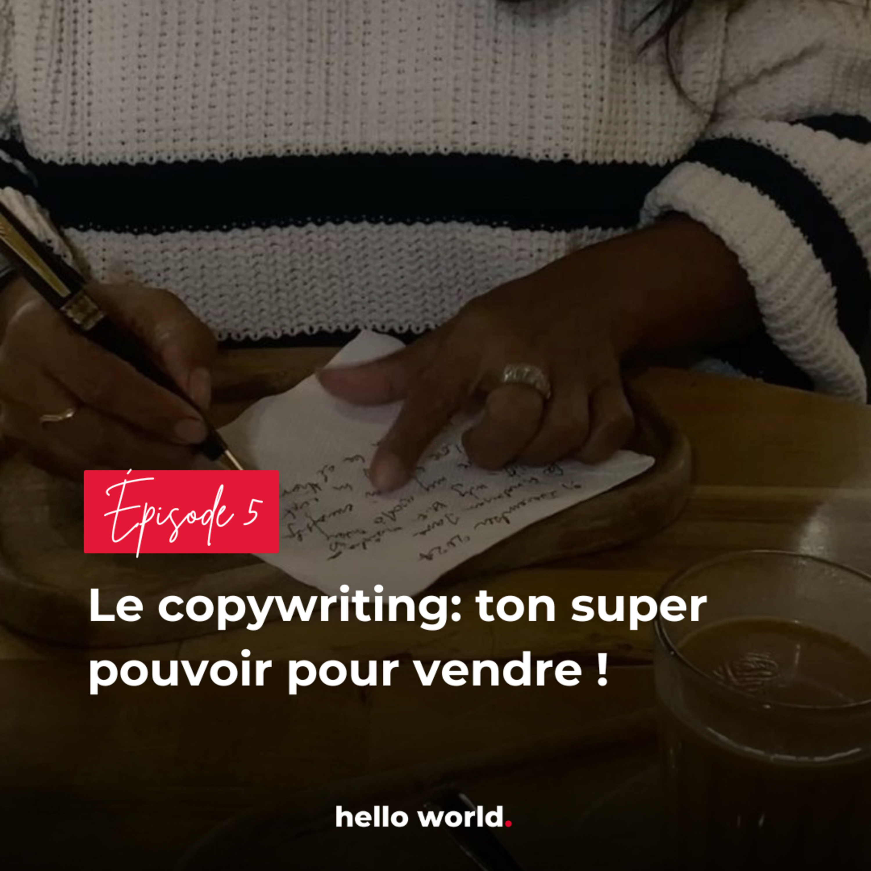 Le copywriting: ton super pouvoir pour vendre ! episode artwork
