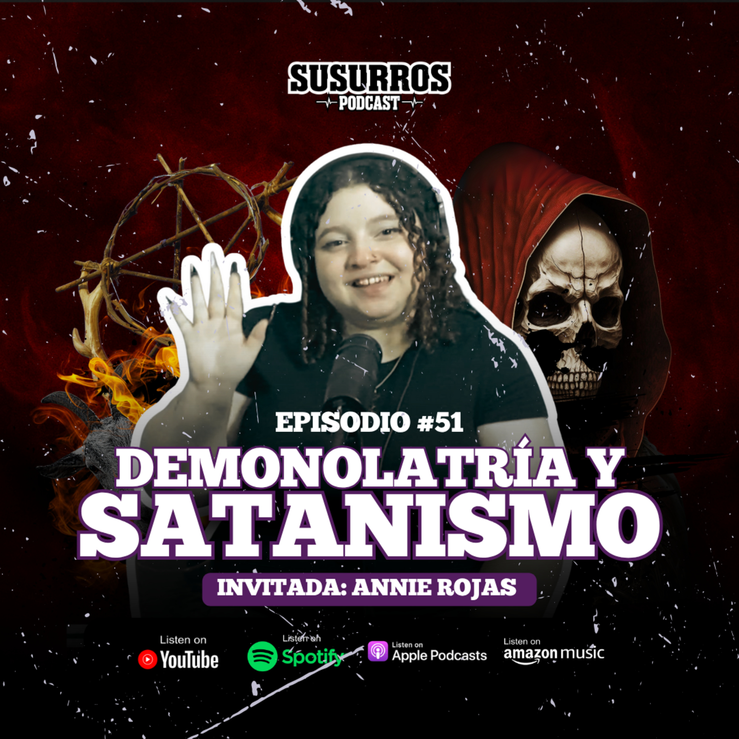Demonolatría y Satanismo | Ep51 - Invitada Annie Rojas