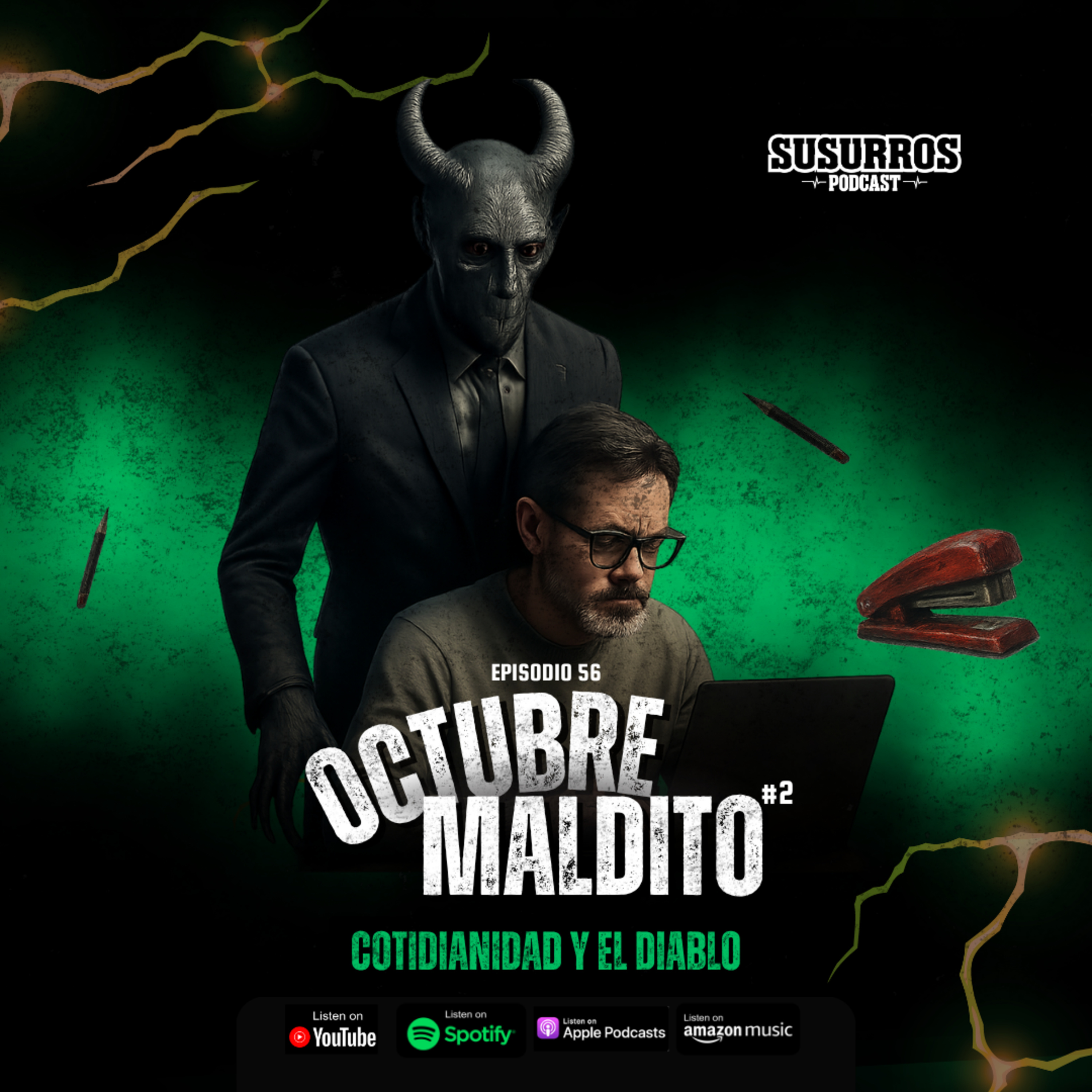 Octubre Maldito #2 - Cotidianidad y El Diablo | Ep56