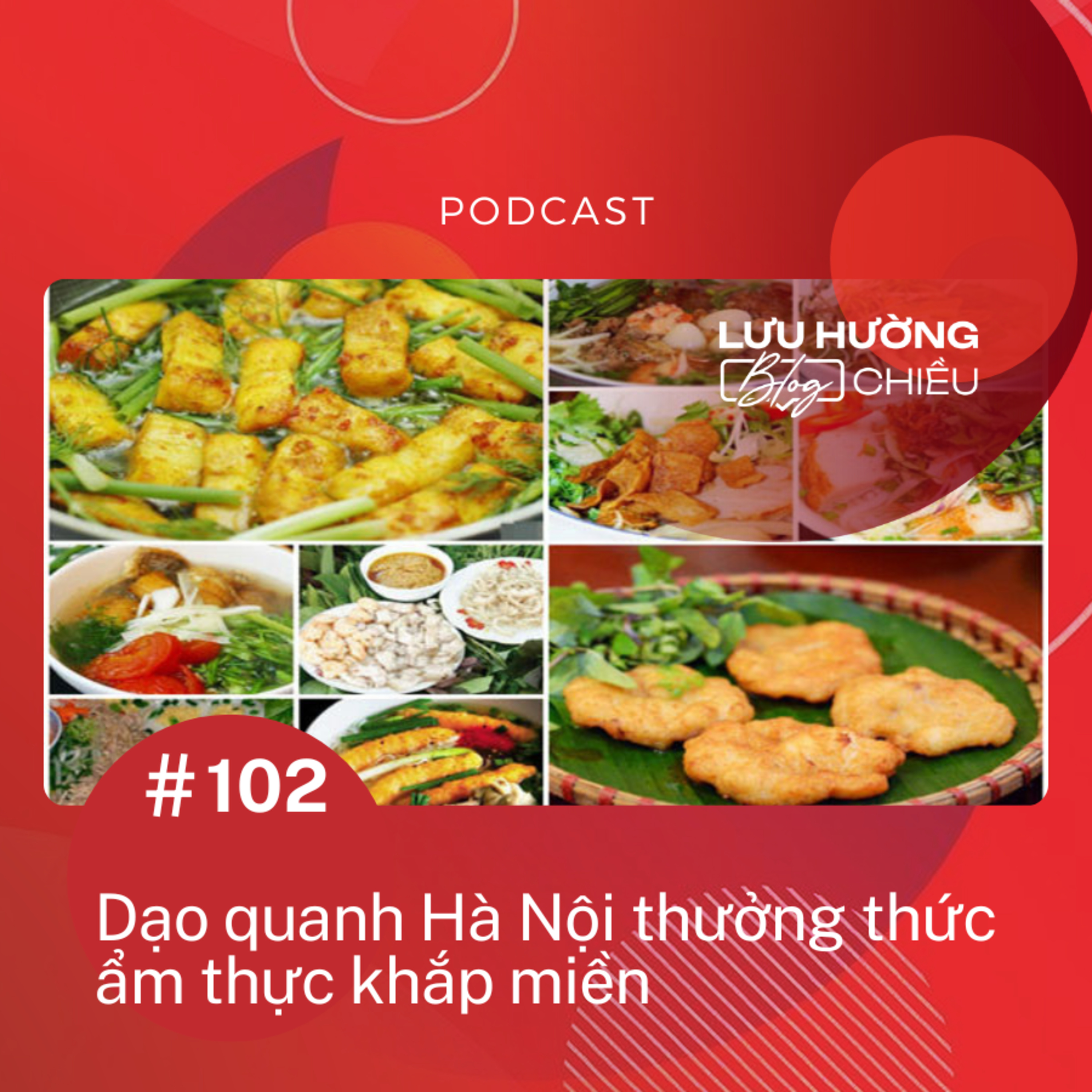 Dạo quanh Hà Nội thưởng thức ẩm thực khắp miền episode artwork