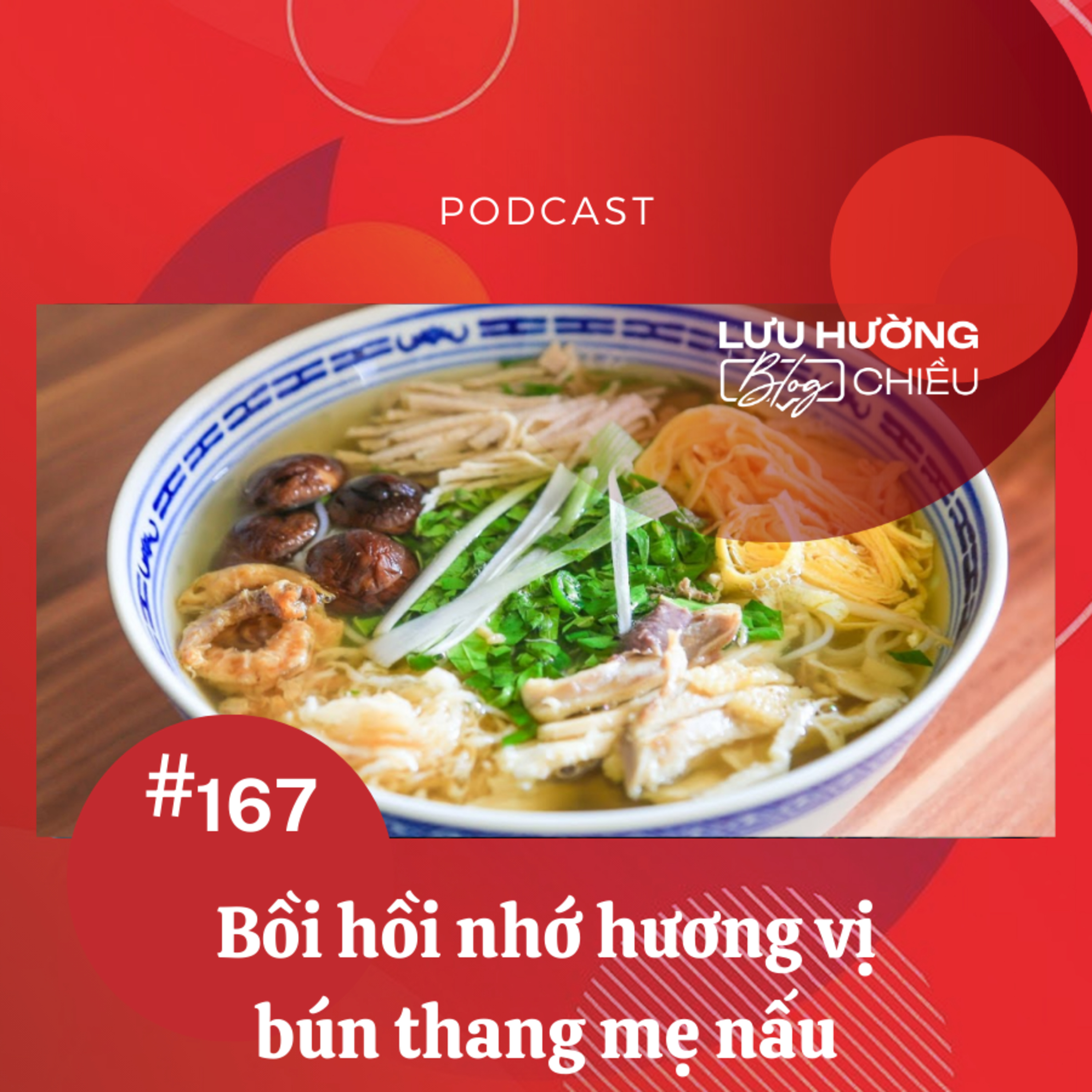 Bồi hồi nhớ hương vị bún thang mẹ nấu episode artwork