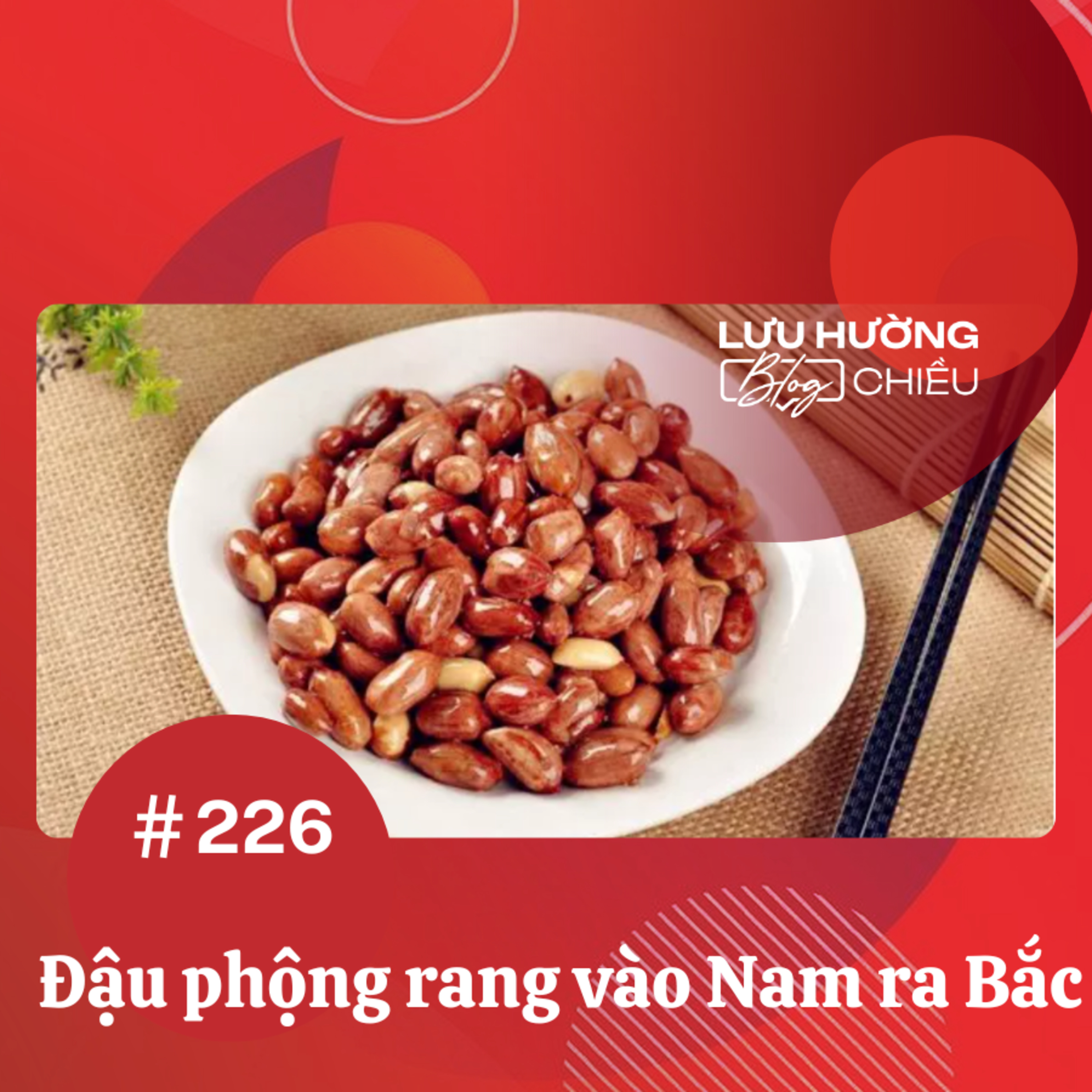 Đậu phộng rang vào Nam ra Bắc episode artwork