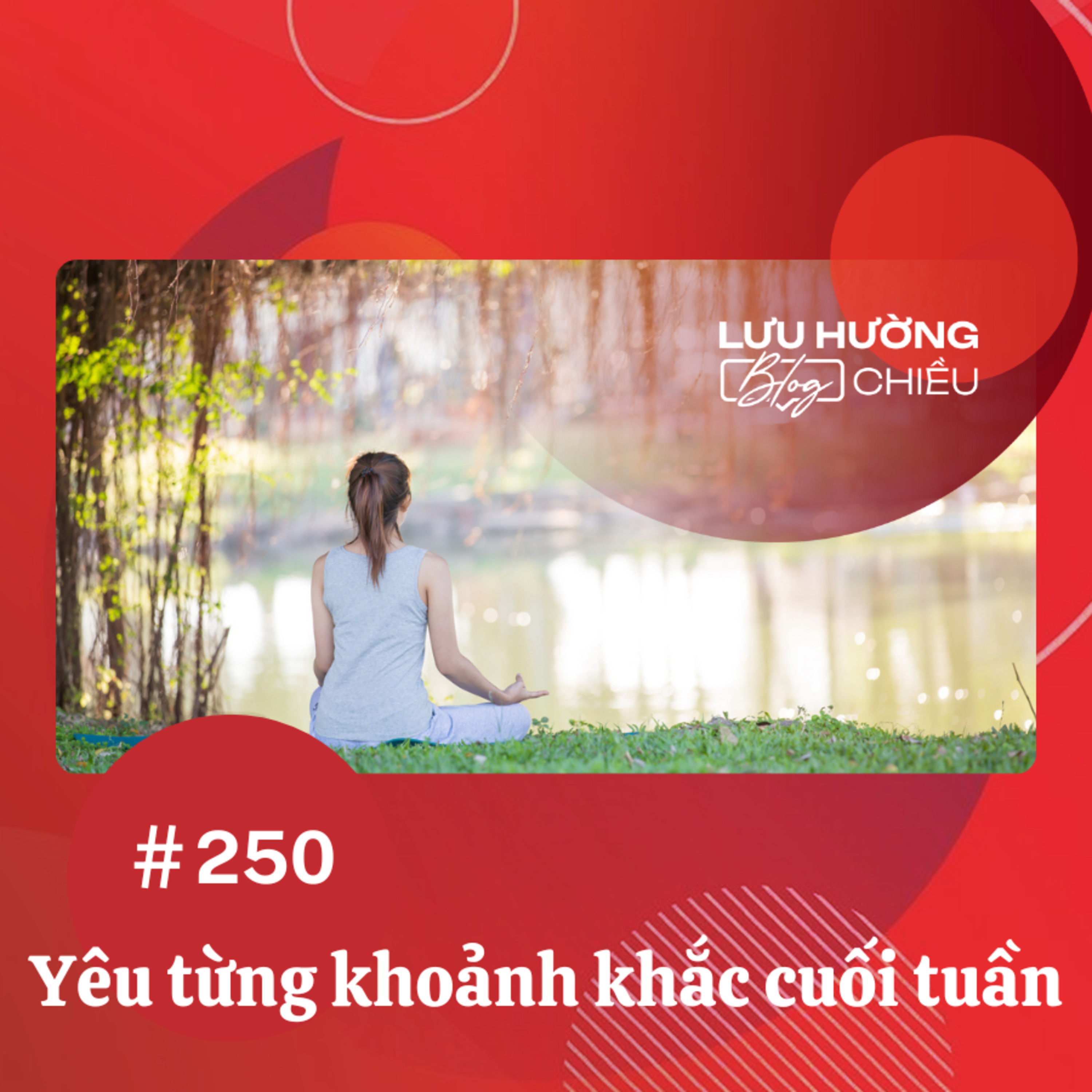 Yêu từng khoảnh khắc cuối tuần episode artwork