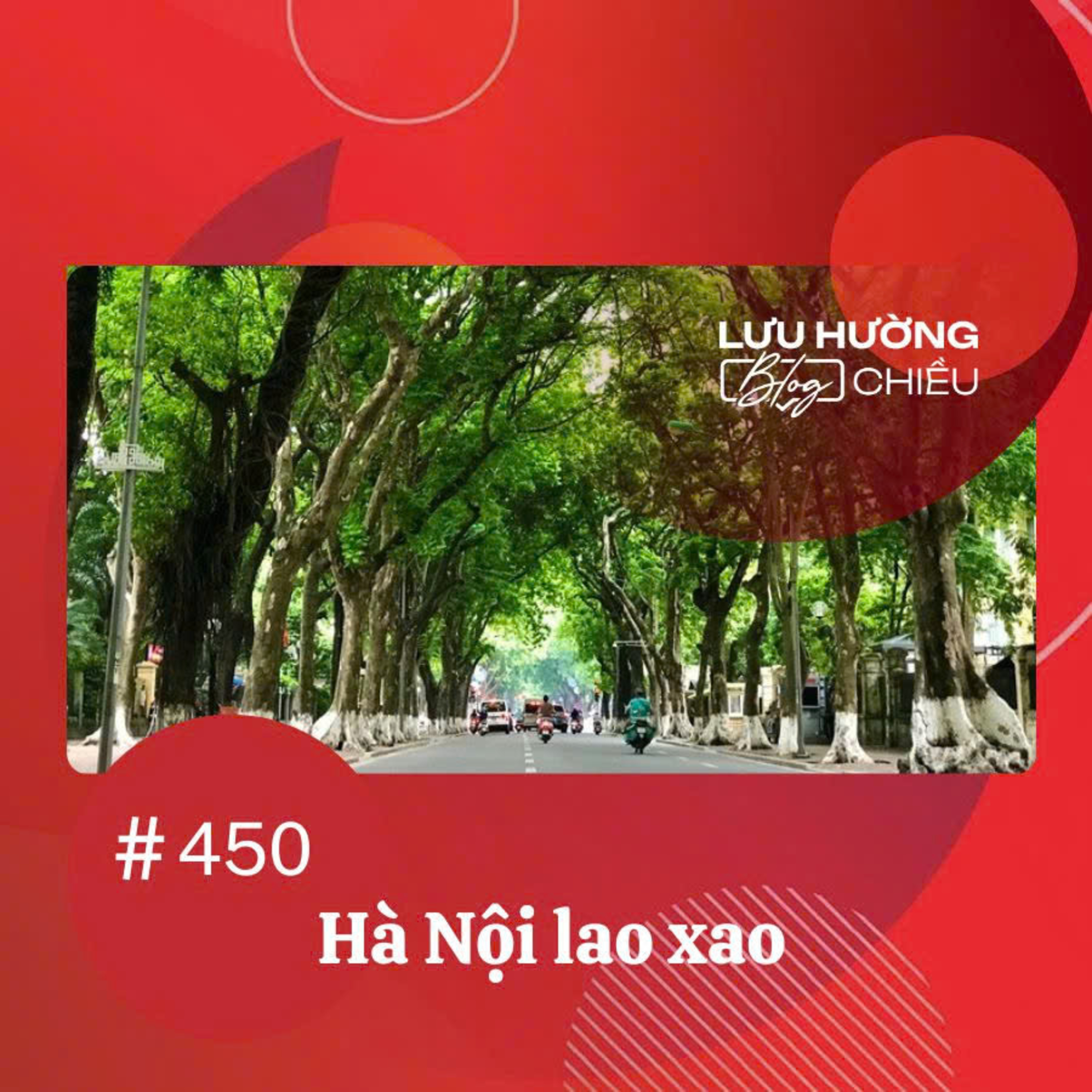 Hà Nội lao xao | Lưu Hường blog chiều | Đài Hà Nội episode artwork