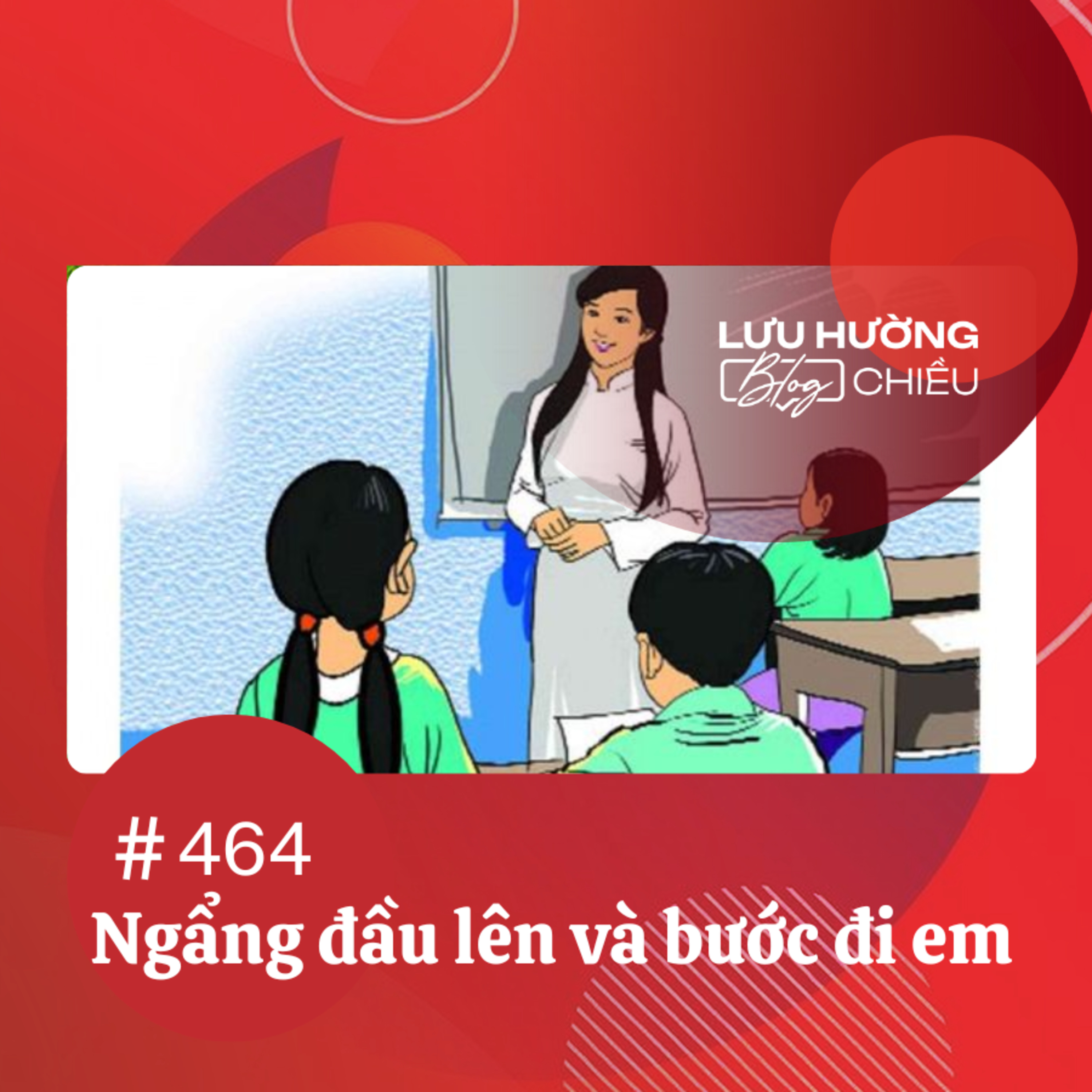 Ngẩng đầu lên và bước đi em | Lưu Hường blog chiều | Đài Hà Nội episode artwork