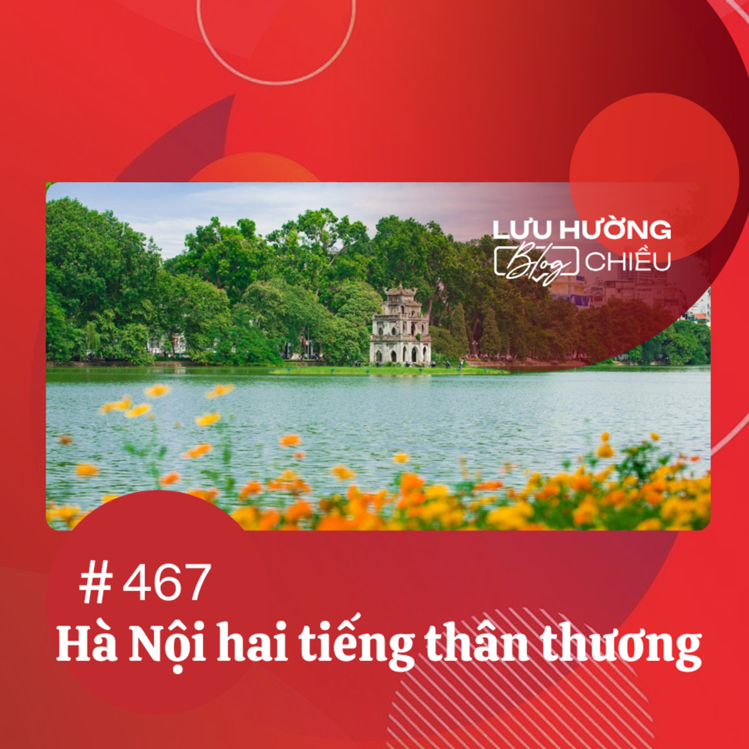 Hà Nội hai tiếng thân thương | Lưu Hường blog chiều | Đài Hà Nội episode artwork