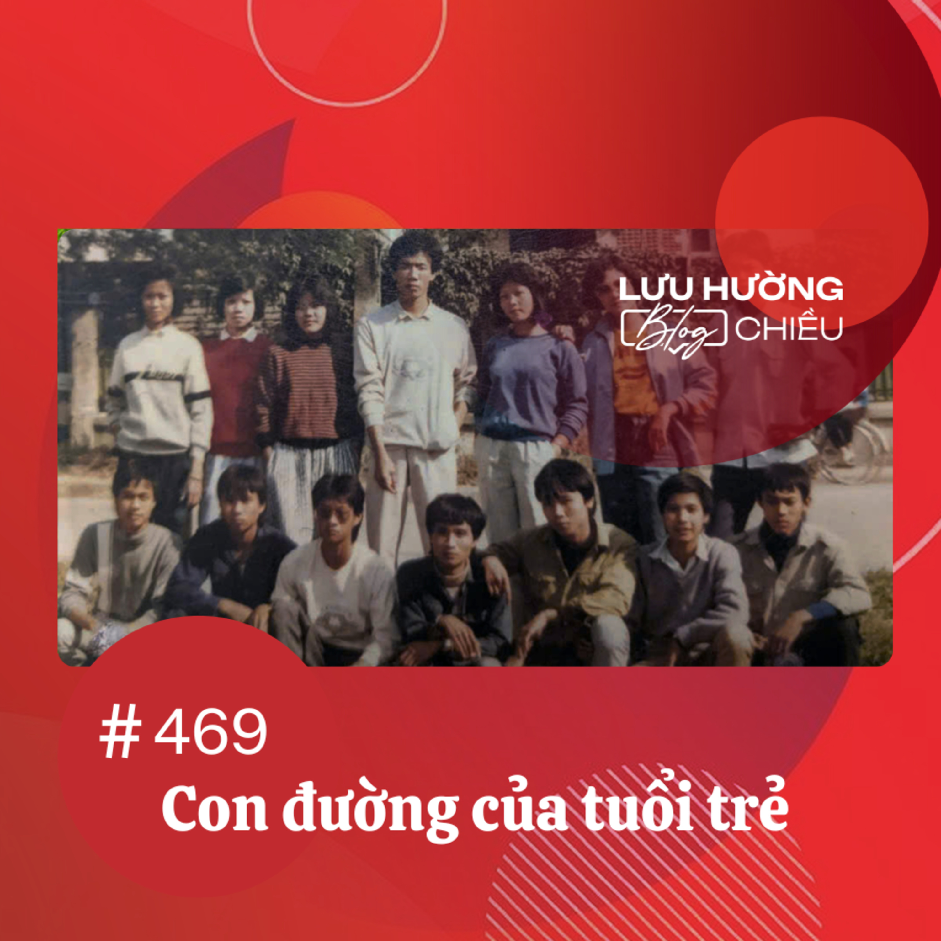 Con đường của tuổi trẻ | Lưu Hường blog chiều | Đài Hà Nội episode artwork