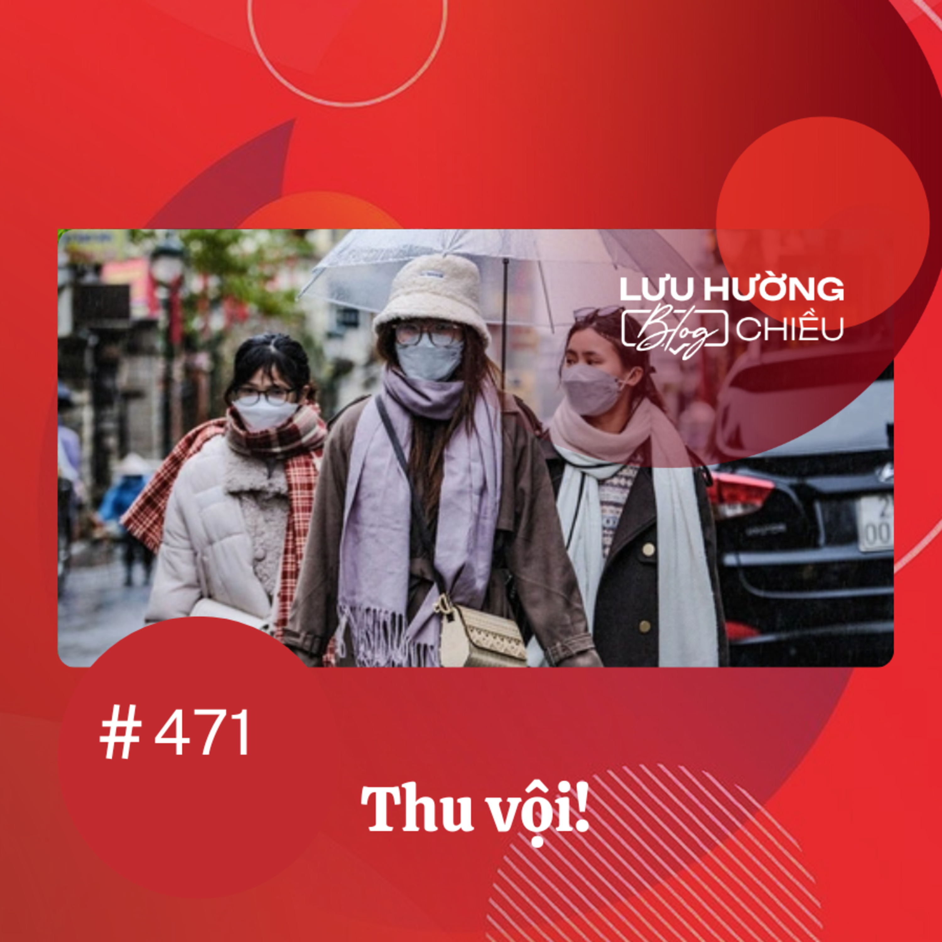 Thu vội! | Lưu Hường blog chiều | Đài Hà Nội episode artwork