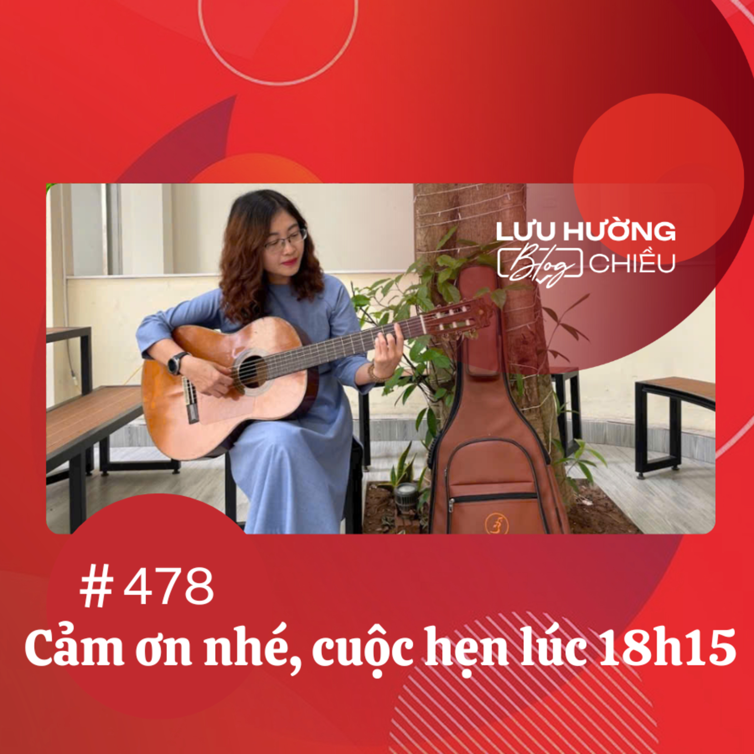 Cảm ơn nhé, cuộc hẹn lúc 18h15 | Lưu Hường blog chiều | Đài Hà Nội episode artwork