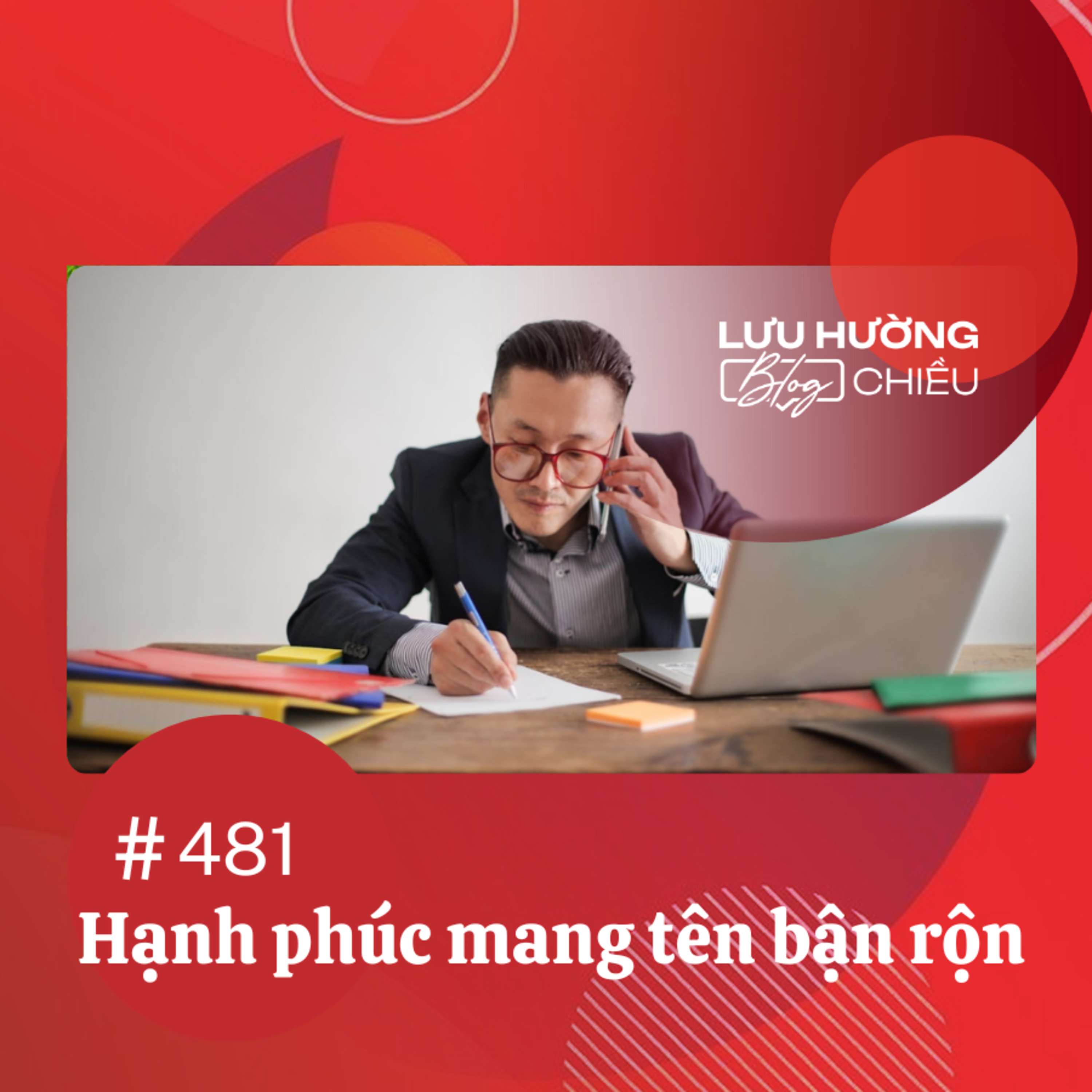 Hạnh phúc mang tên bận rộn | Lưu Hường blog chiều | Đài Hà Nội episode artwork